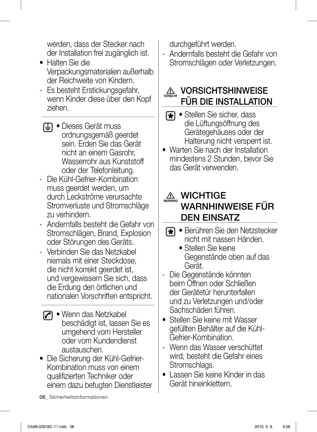 Samsung RF24FSEDBSR/EG, RF24FSEDBSR/EO manual Vorsichtshinweise, FÜR DIE Installation, Warnhinweise FÜR DEN Einsatz 