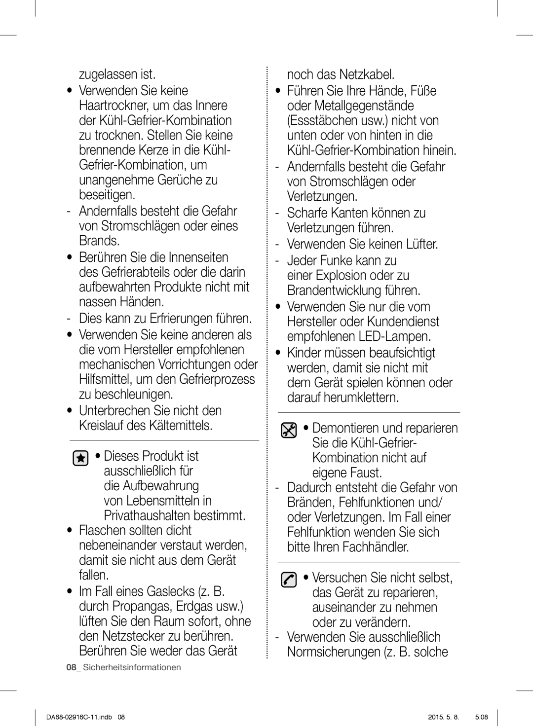 Samsung RF24FSEDBSR/EO manual Zugelassen ist, Berühren Sie weder das Gerät, Noch das Netzkabel, Verwenden Sie keinen Lüfter 