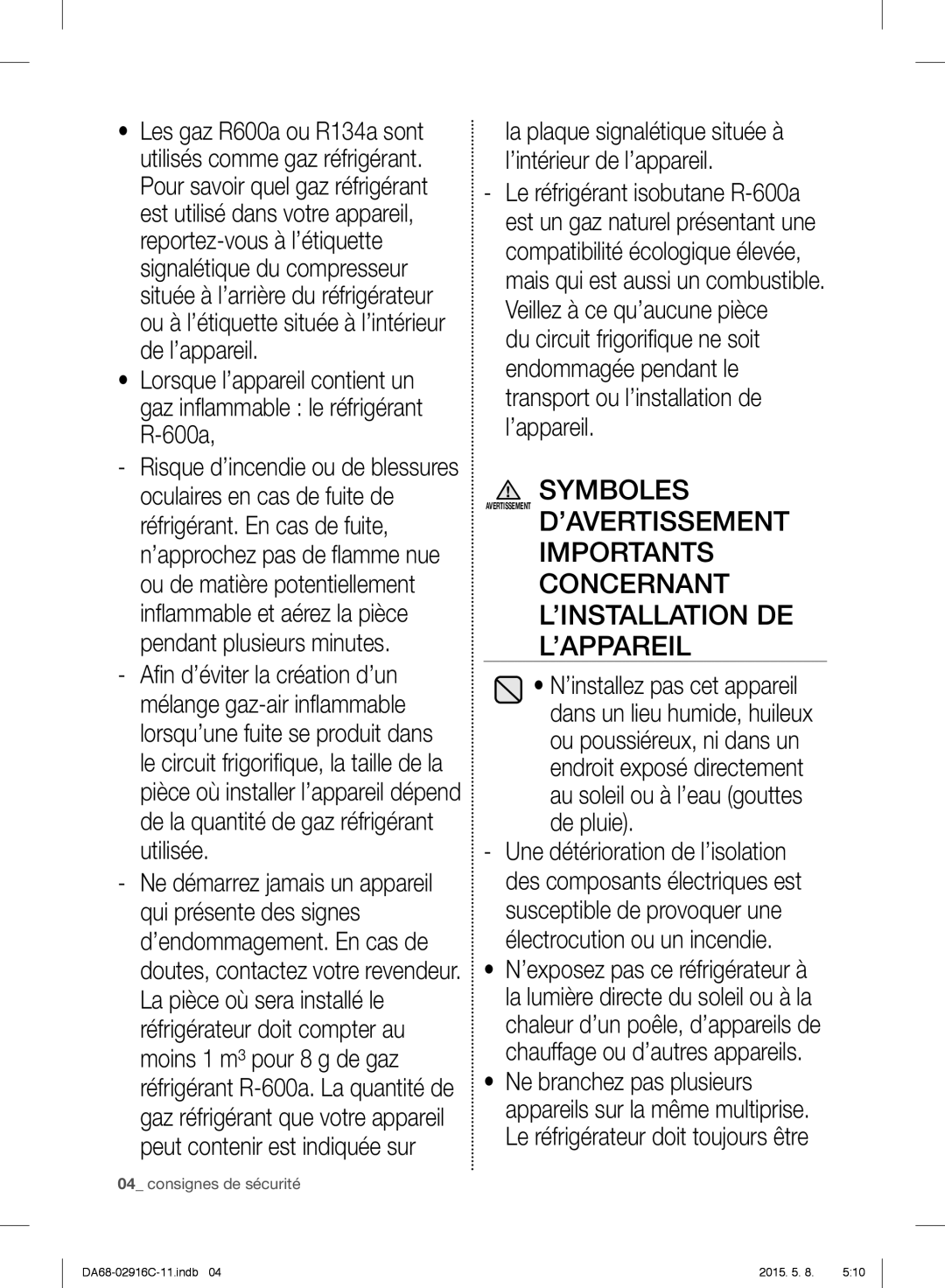 Samsung RF24FSEDBSR/EO, RF24FSEDBSR/ES, RF24FSEDBSR/EG manual La plaque signalétique située à l’intérieur de l’appareil 