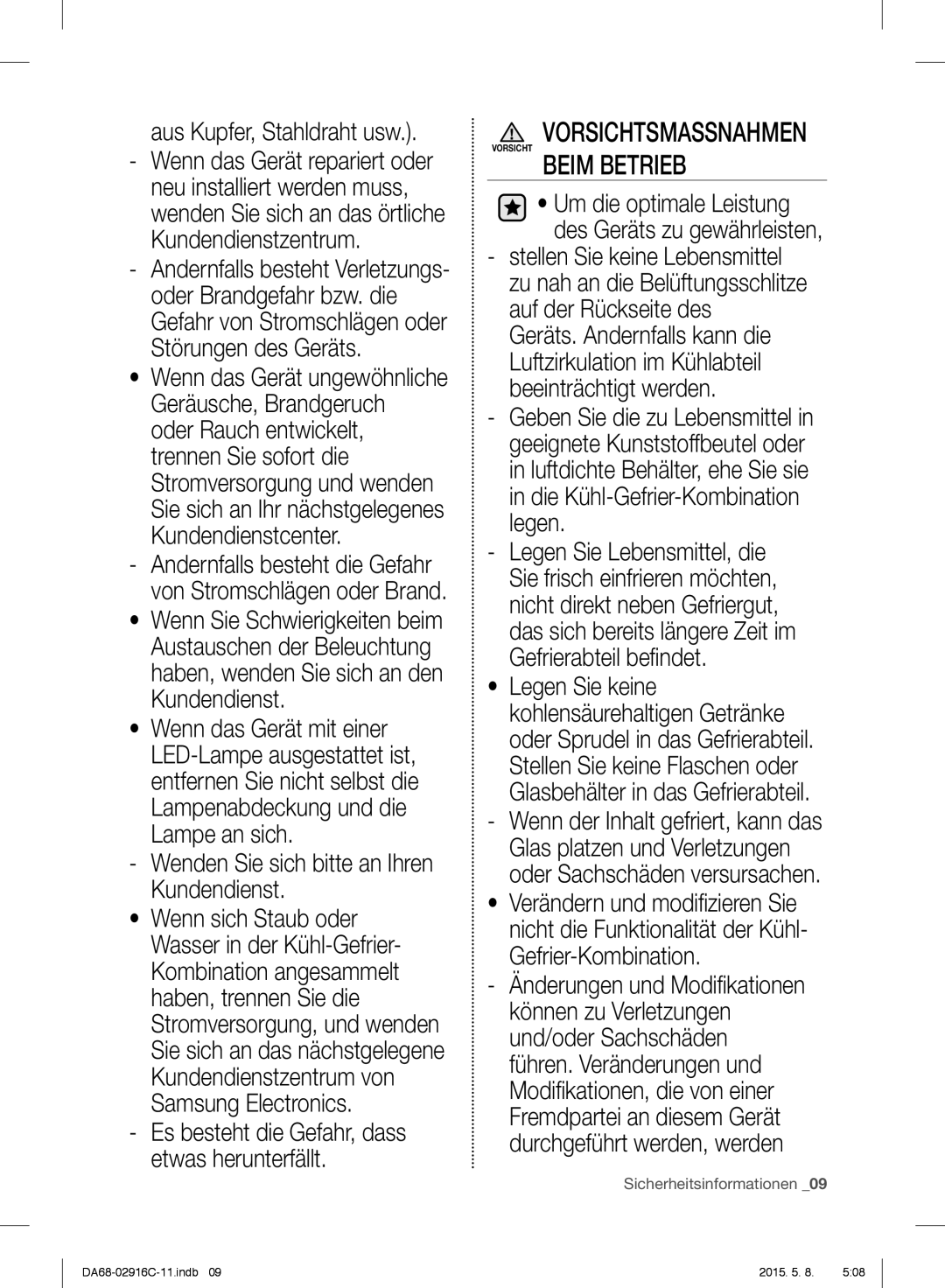 Samsung RF24FSEDBSR/ES, RF24FSEDBSR/EO, RF24FSEDBSR/EG manual Vorsichtsmassnahmen, Beim Betrieb, Aus Kupfer, Stahldraht usw 