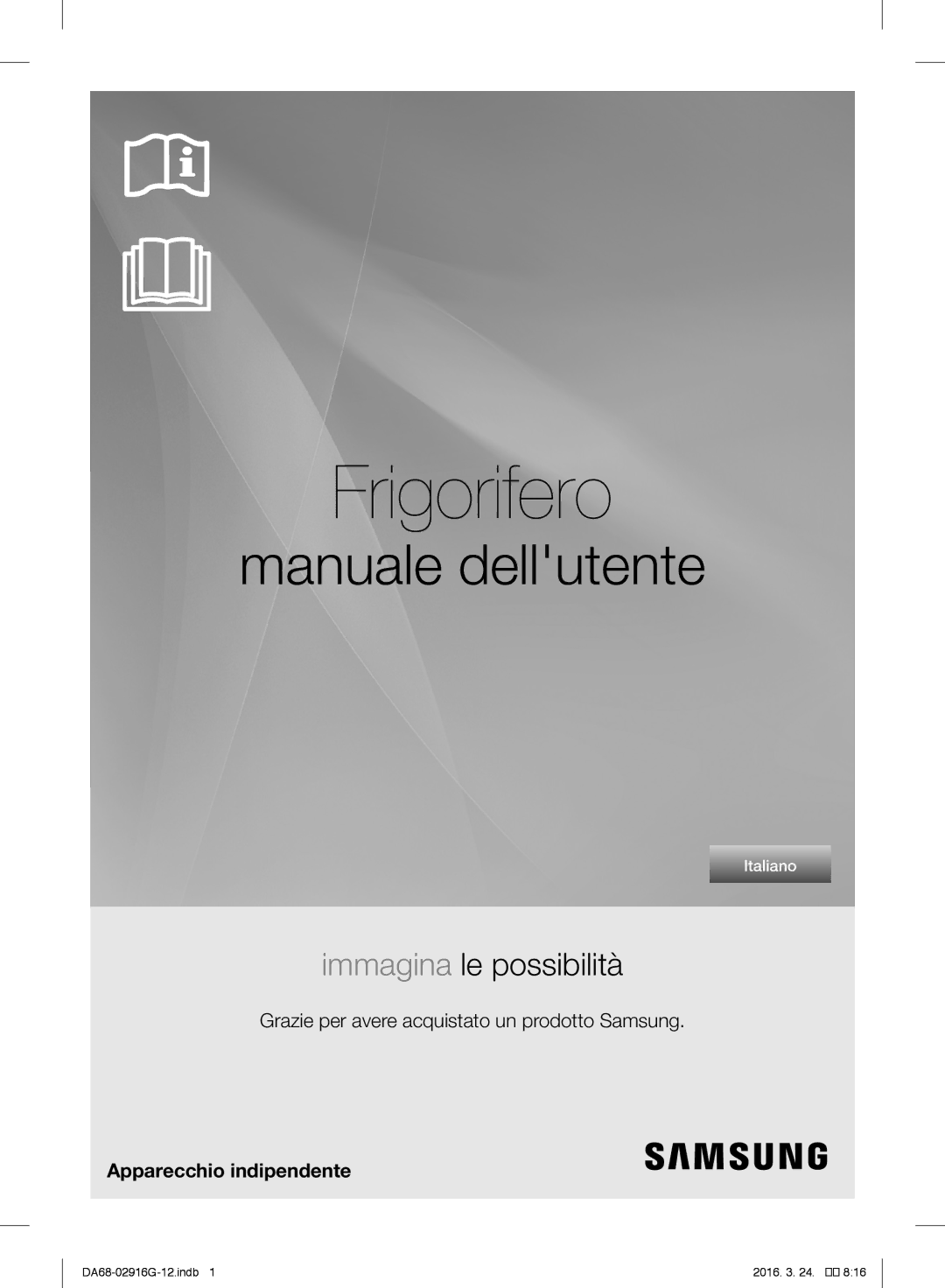 Samsung RF24FSEDBSR/ES, RF24FSEDBSR/EO manual Grazie per avere acquistato un prodotto Samsung, Apparecchio indipendente 