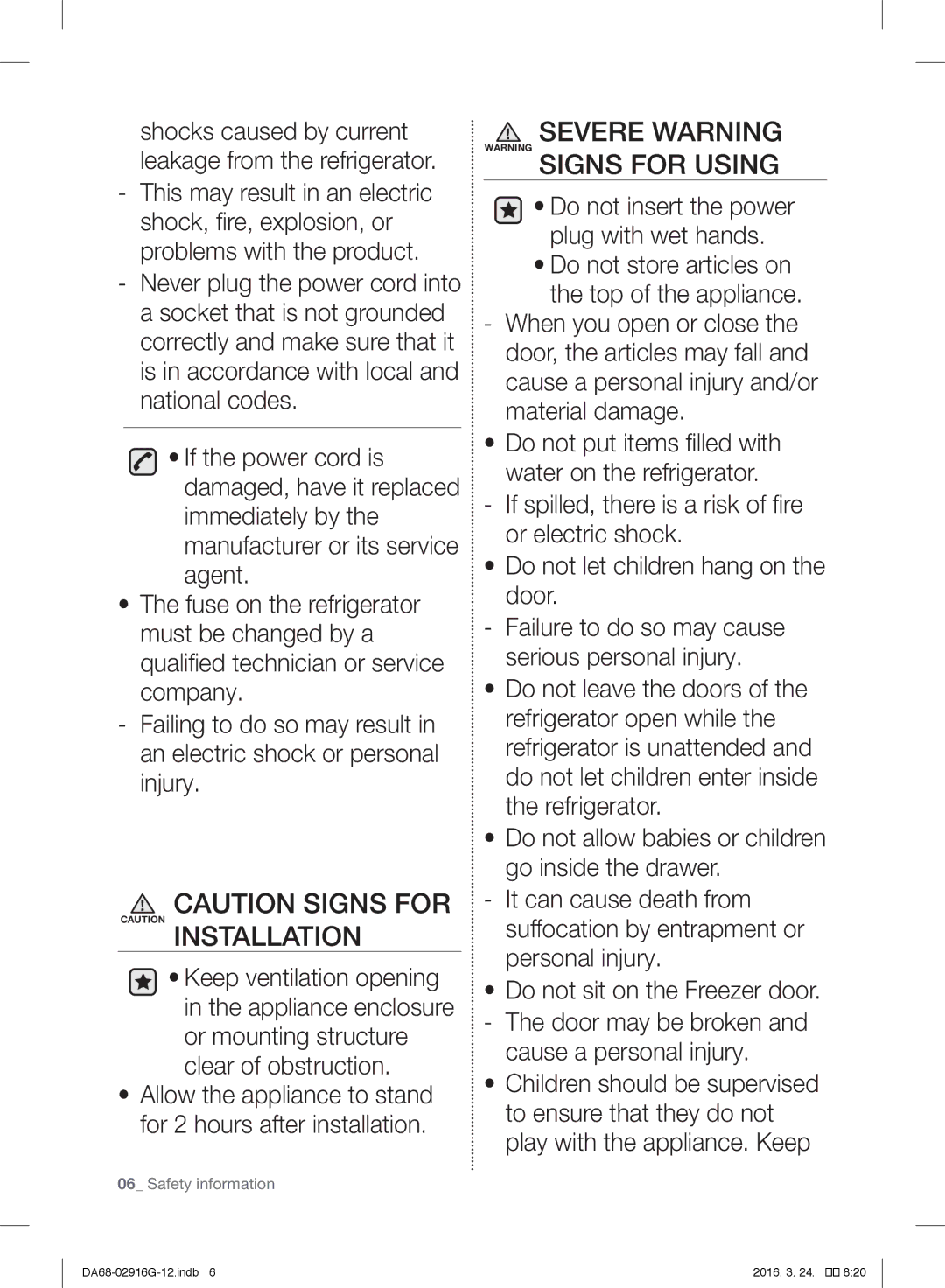 Samsung RF24FSEDBSR/EG Severe Warning Warning Signs for Using, Allow the appliance to stand for 2 hours after installation 