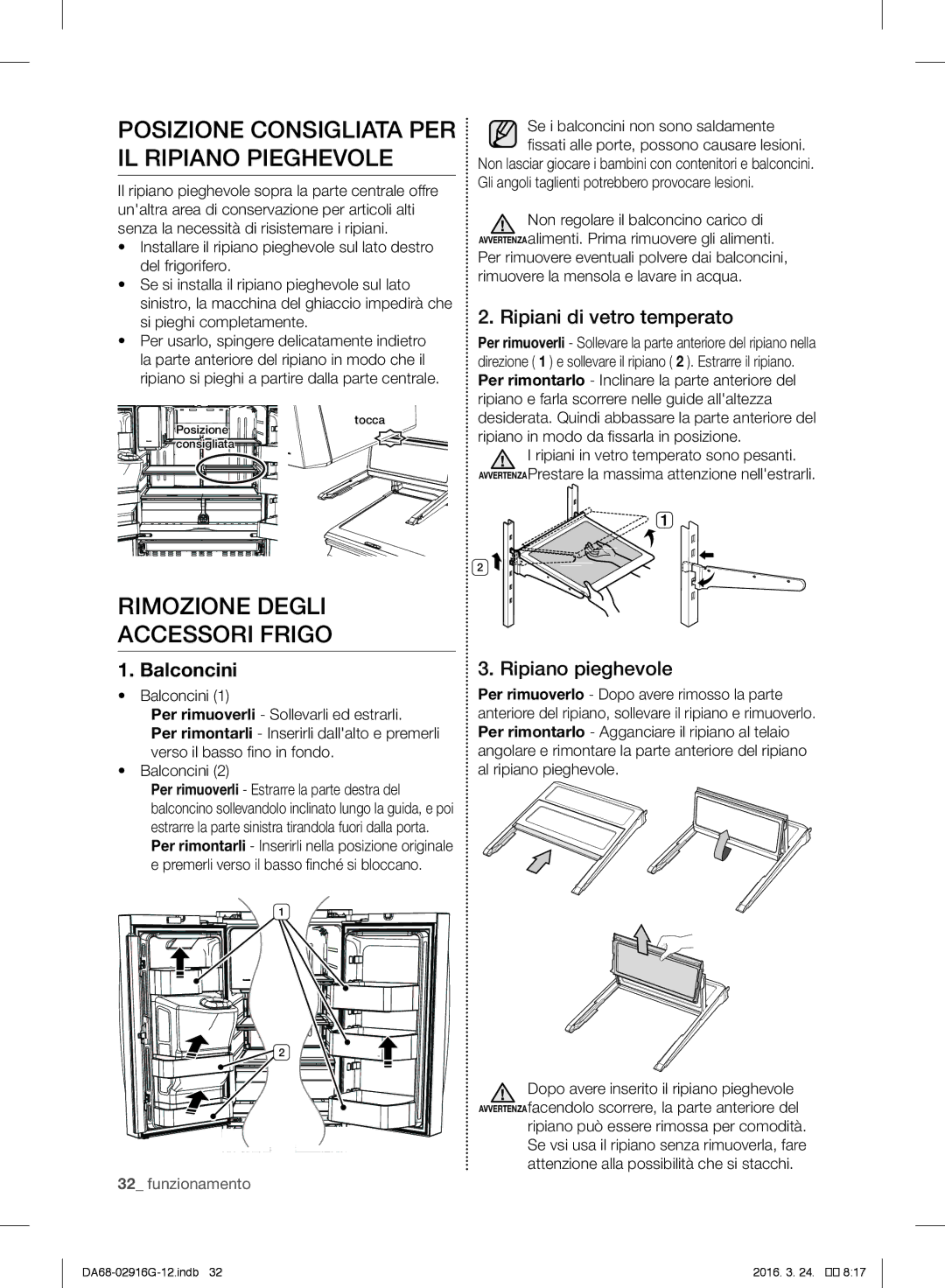 Samsung RF24FSEDBSR/EO manual Posizione Consigliata PER IL Ripiano Pieghevole, Rimozione Degli Accessori Frigo, Balconcini 