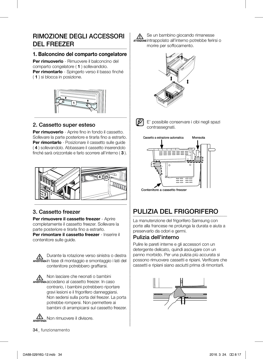 Samsung RF24FSEDBSR/EG manual Rimozione Degli Accessori DEL Freezer, Pulizia DEL Frigorifero, Cassetto super esteso 