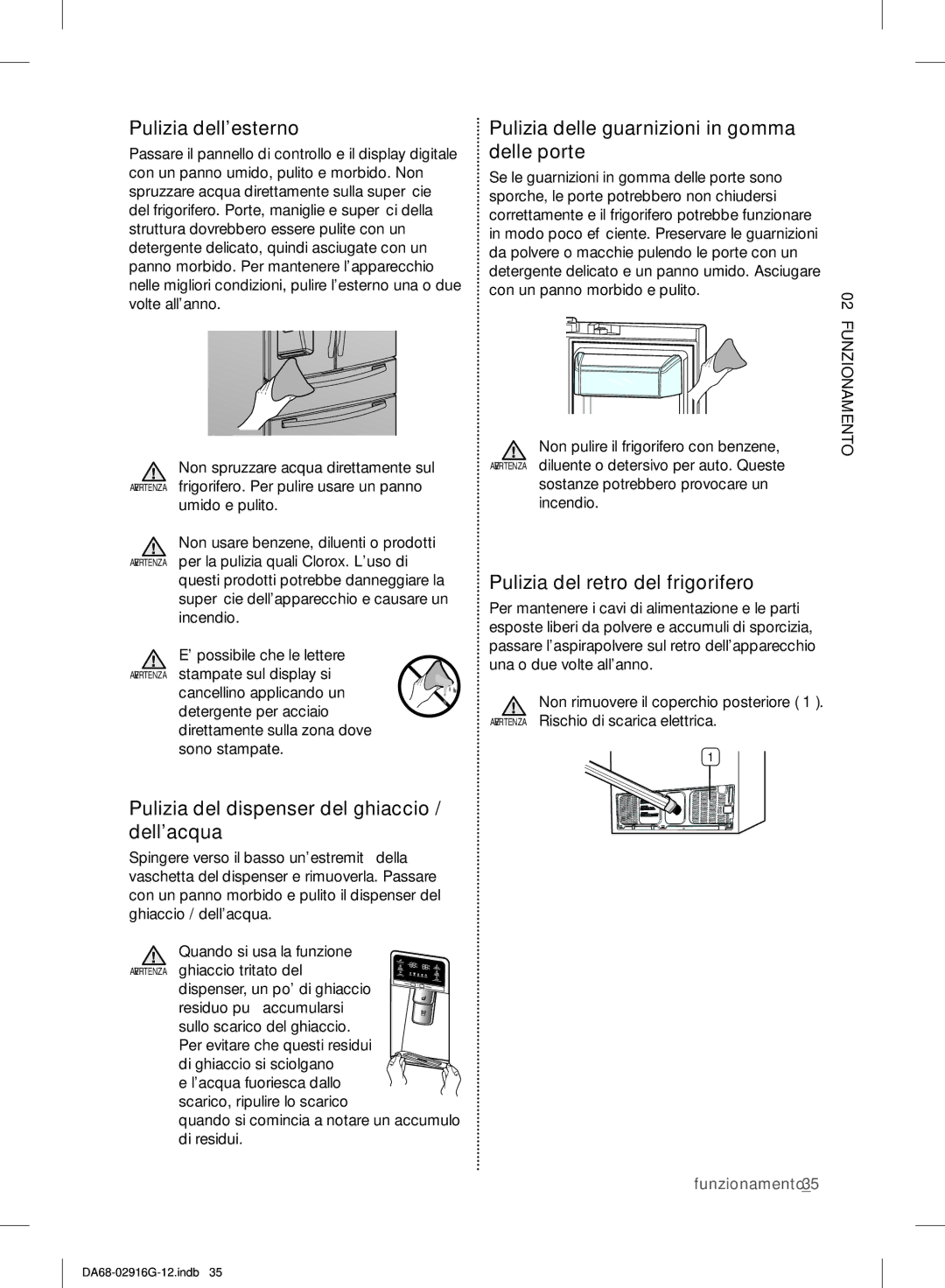 Samsung RF24FSEDBSR/EF, RF24FSEDBSR/EO, RF24FSEDBSR/ES Pulizia dellesterno, Pulizia del dispenser del ghiaccio / dellacqua 