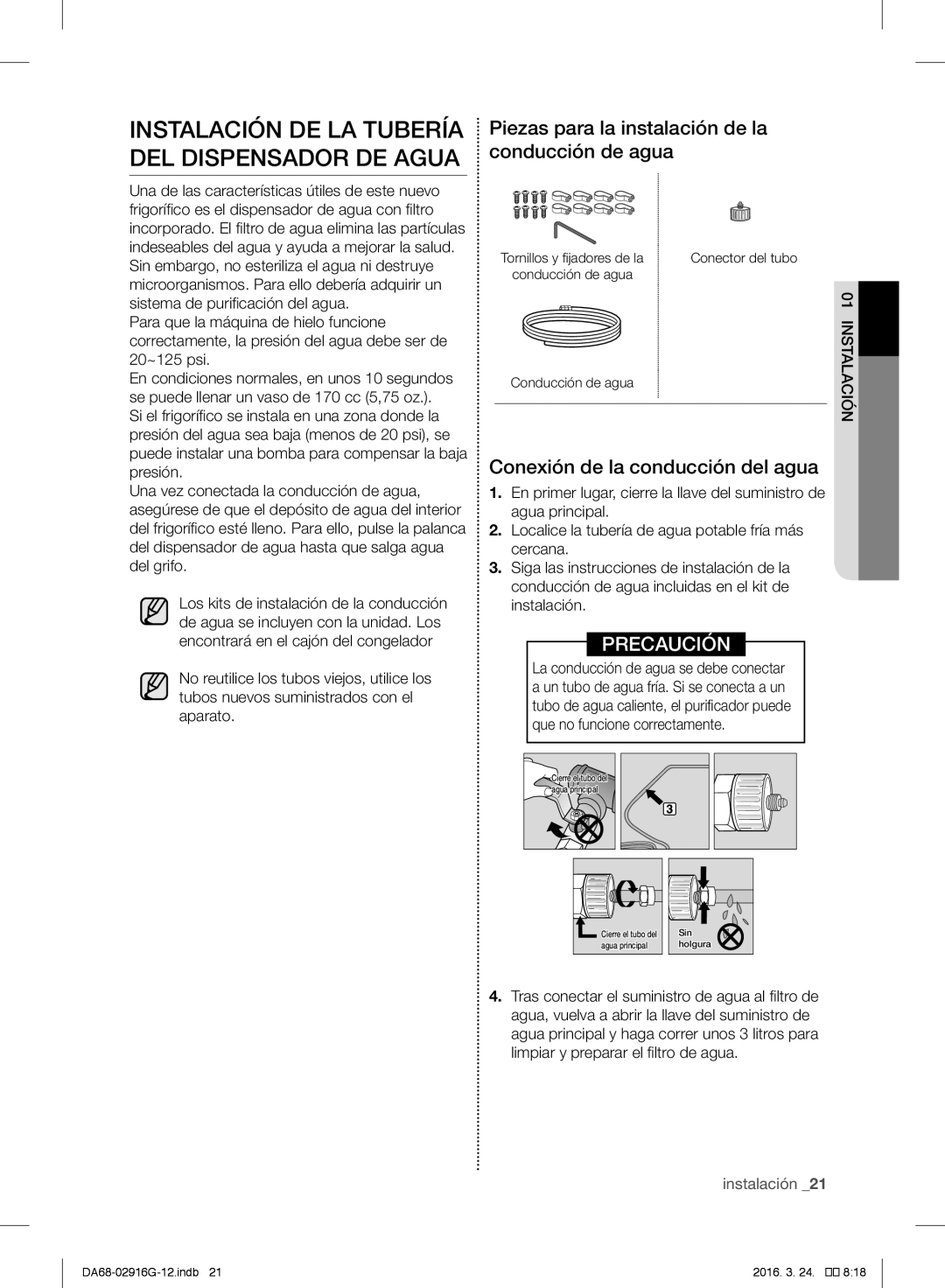 Samsung RF24FSEDBSR/ES manual Instalación DE LA Tubería DEL Dispensador DE Agua, Conexión de la conducción del agua 