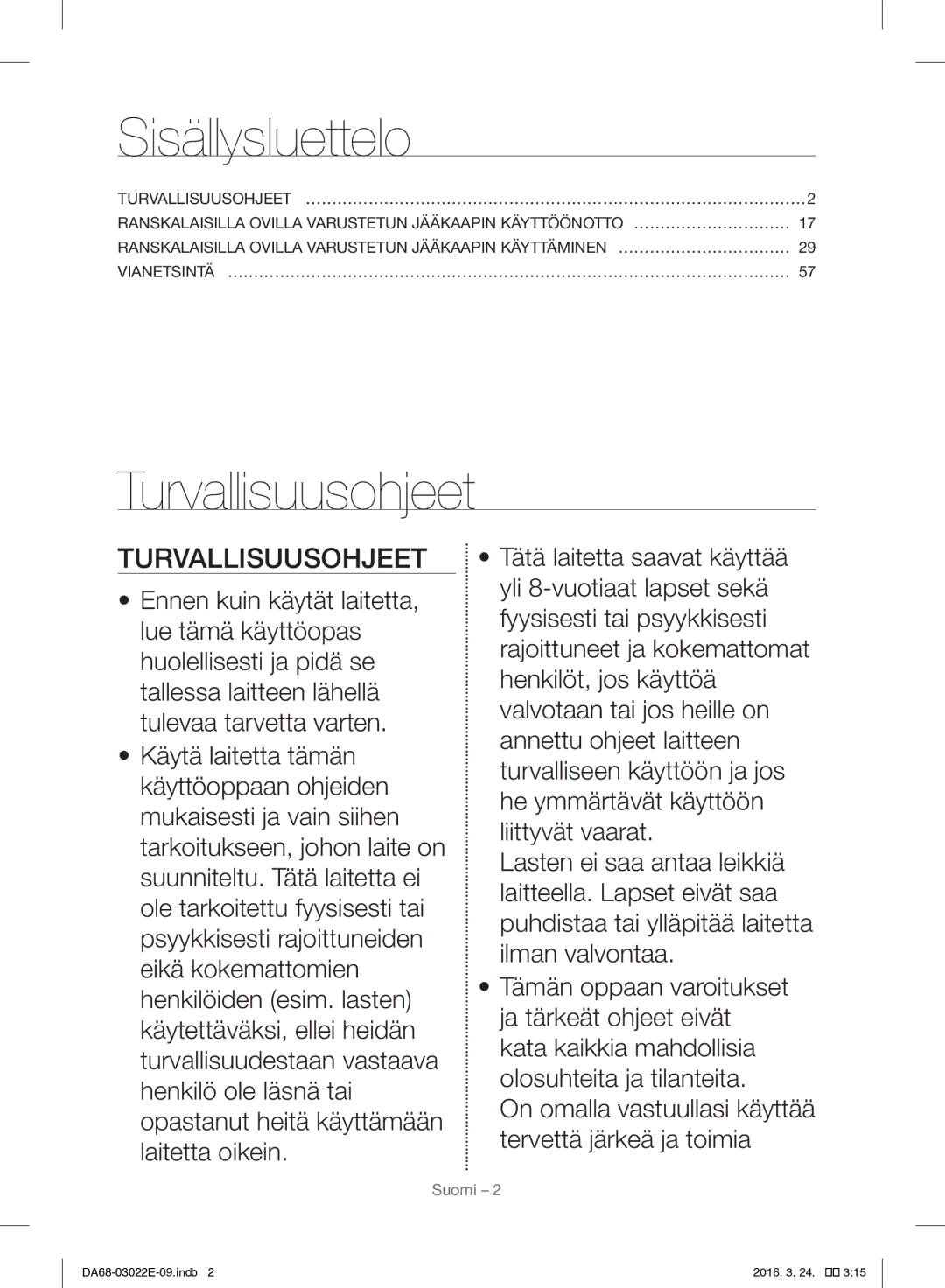 Samsung RF24HSESCSR/EE manual Turvallisuusohjeet, TURVALLISUUSOHJEET… ……………………………………………………………………………………2 