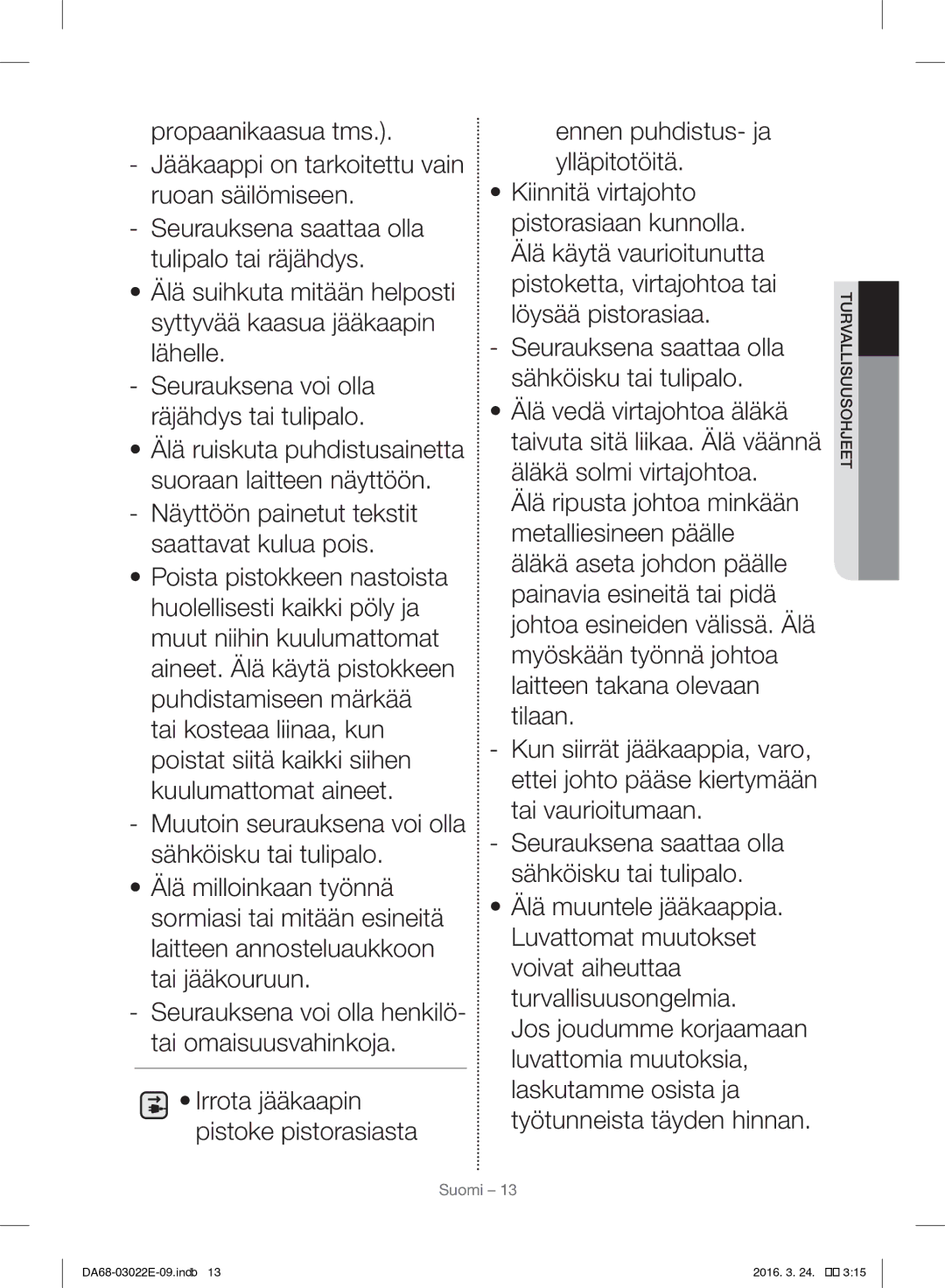 Samsung RF24HSESCSR/EE manual Suomi 