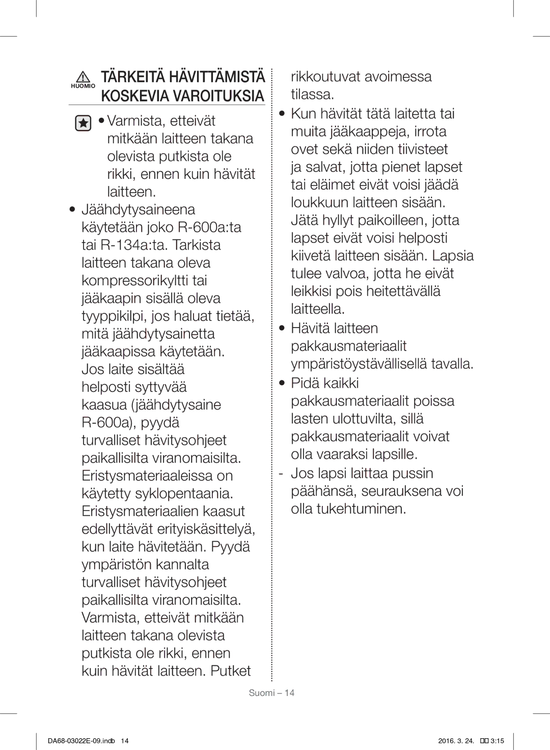 Samsung RF24HSESCSR/EE manual Tärkeitä Hävittämistä Huomio Koskevia Varoituksia 