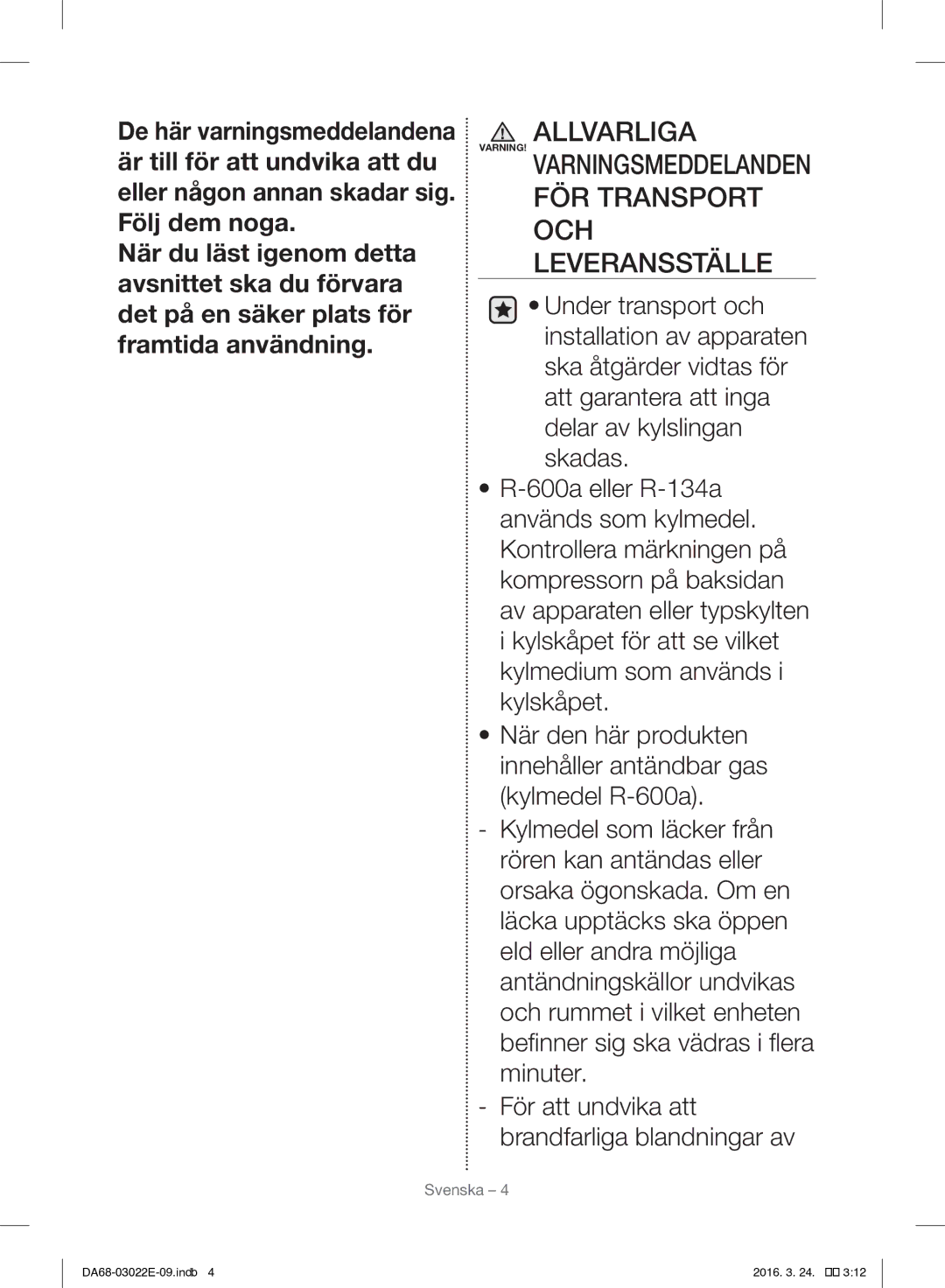 Samsung RF24HSESCSR/EE manual Allvarliga VARNING! Varningsmeddelanden, FÖR Transport OCH Leveransställe 