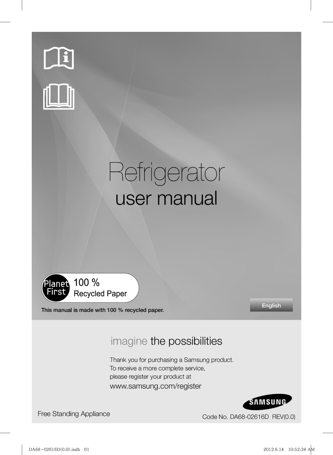 Samsung RF260BEAESL/TA manual Free Standing Appliance, This manual is made with 100 % recycled paper 