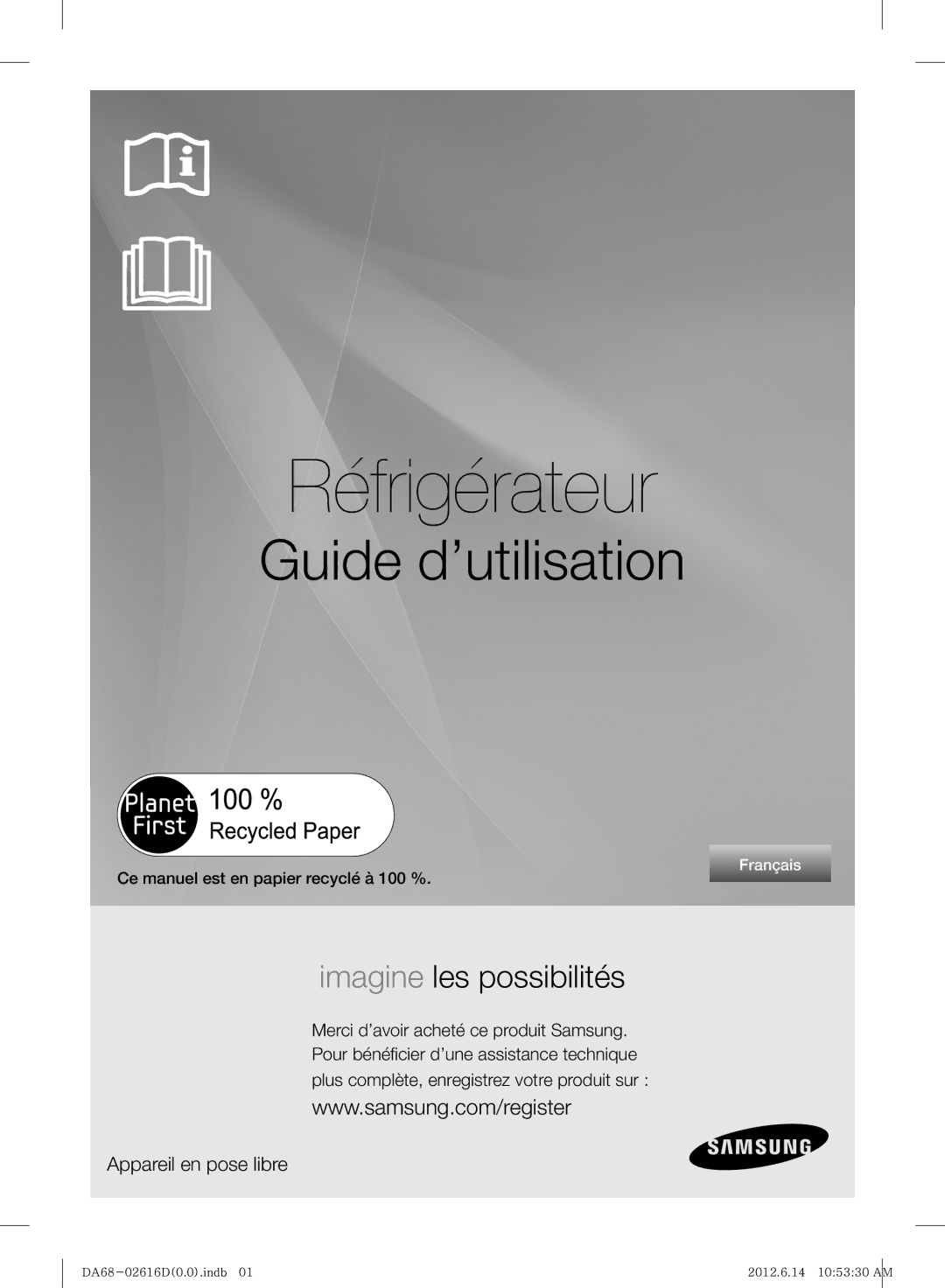 Samsung RF260BEAESL/TA manual Appareil en pose libre, Ce manuel est en papier recyclé à 100 % 