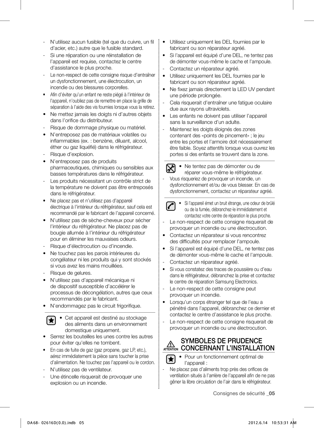 Samsung RF260BEAESL/TA Risque d’explosion, Contactez un réparateur agréé, Pour un fonctionnement optimal de l’appareil 