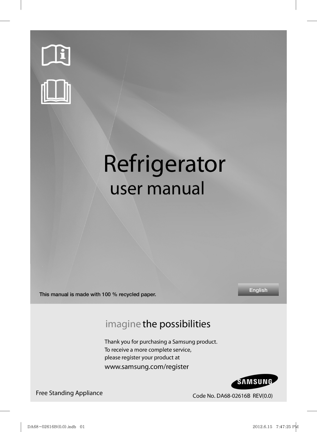 Samsung RF260BEAESP/ML, RF260BEAEWW/ML manual Free Standing Appliance, This manual is made with 100 % recycled paper 