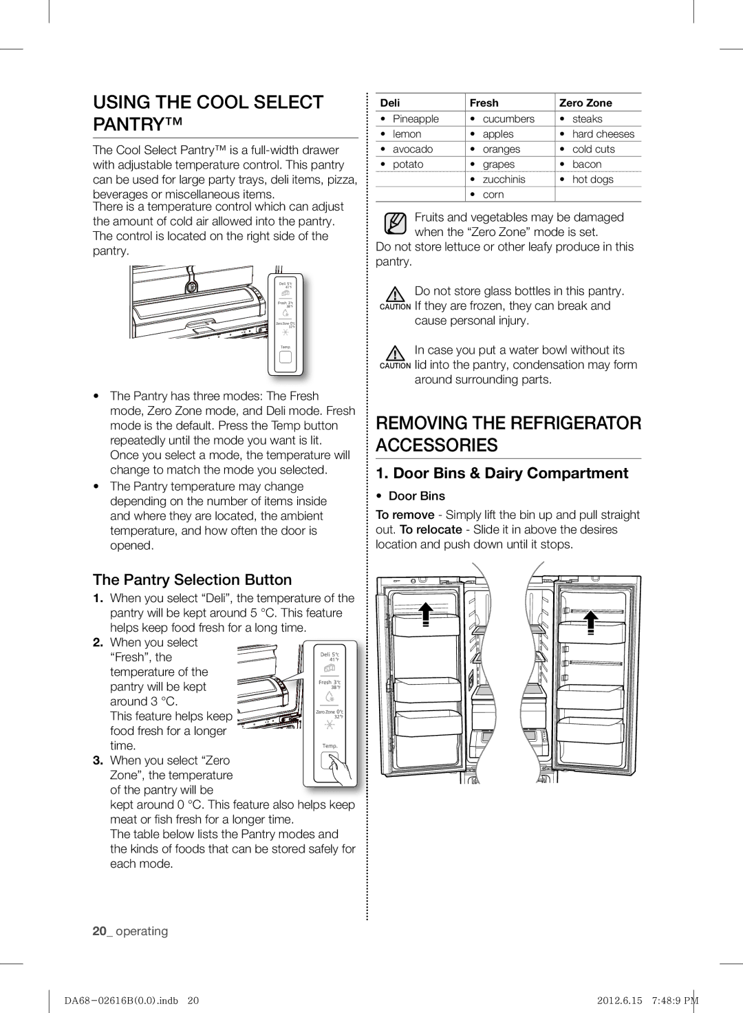 Samsung RF260BEAEWW/ML manual Using the Cool Select Pantry, Removing the Refrigerator Accessories, Pantry Selection Button 