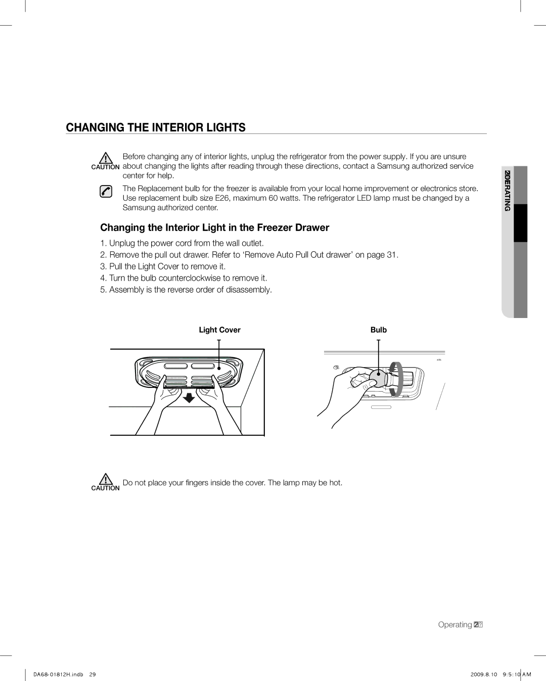 Samsung RF263 user manual Changing the Interior LIGHTs, Changing the Interior Light in the Freezer Drawer 