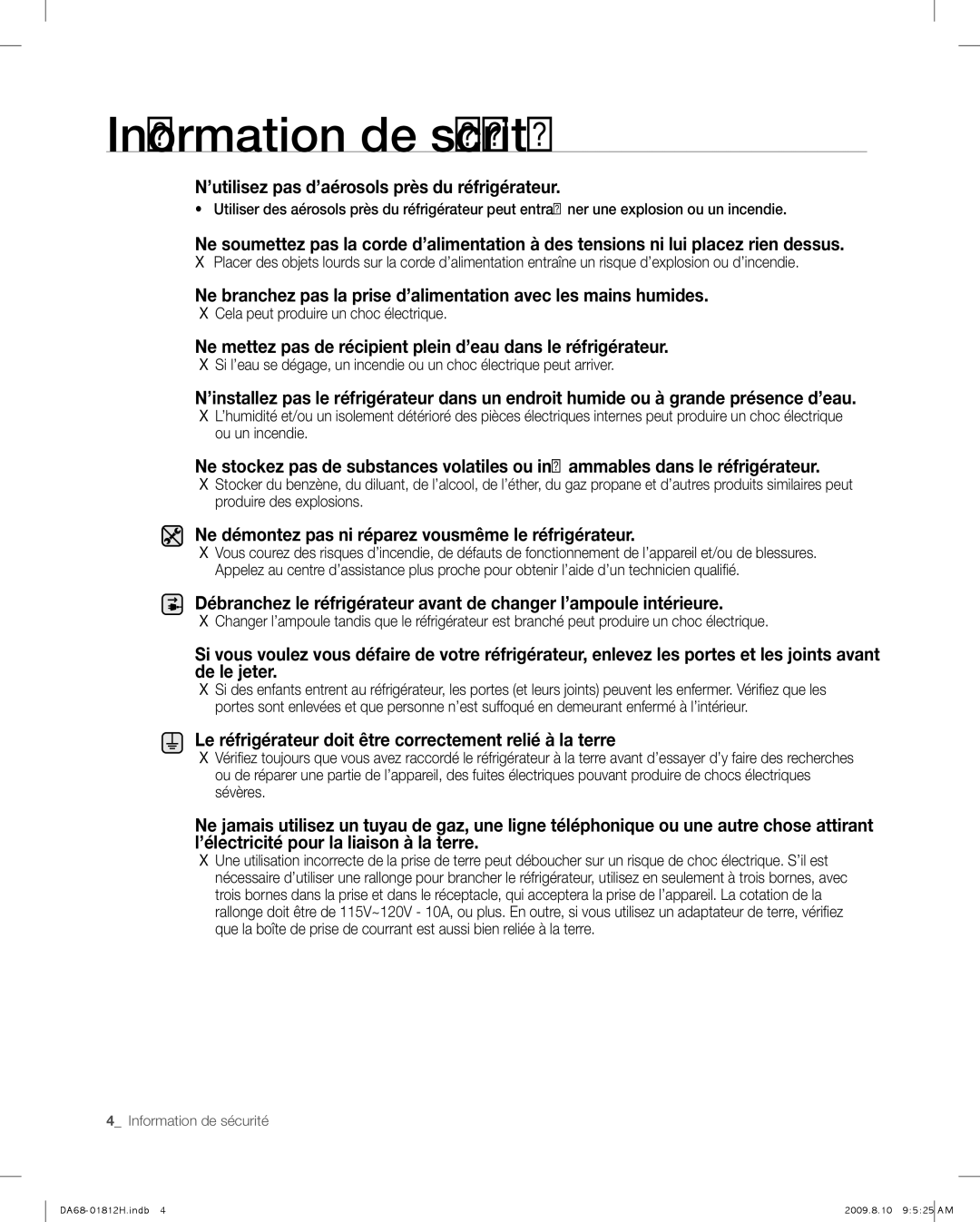 Samsung RF263 ’utilisez pas d’aérosols près du réfrigérateur, Ne démontez pas ni réparez vousmême le réfrigérateur 