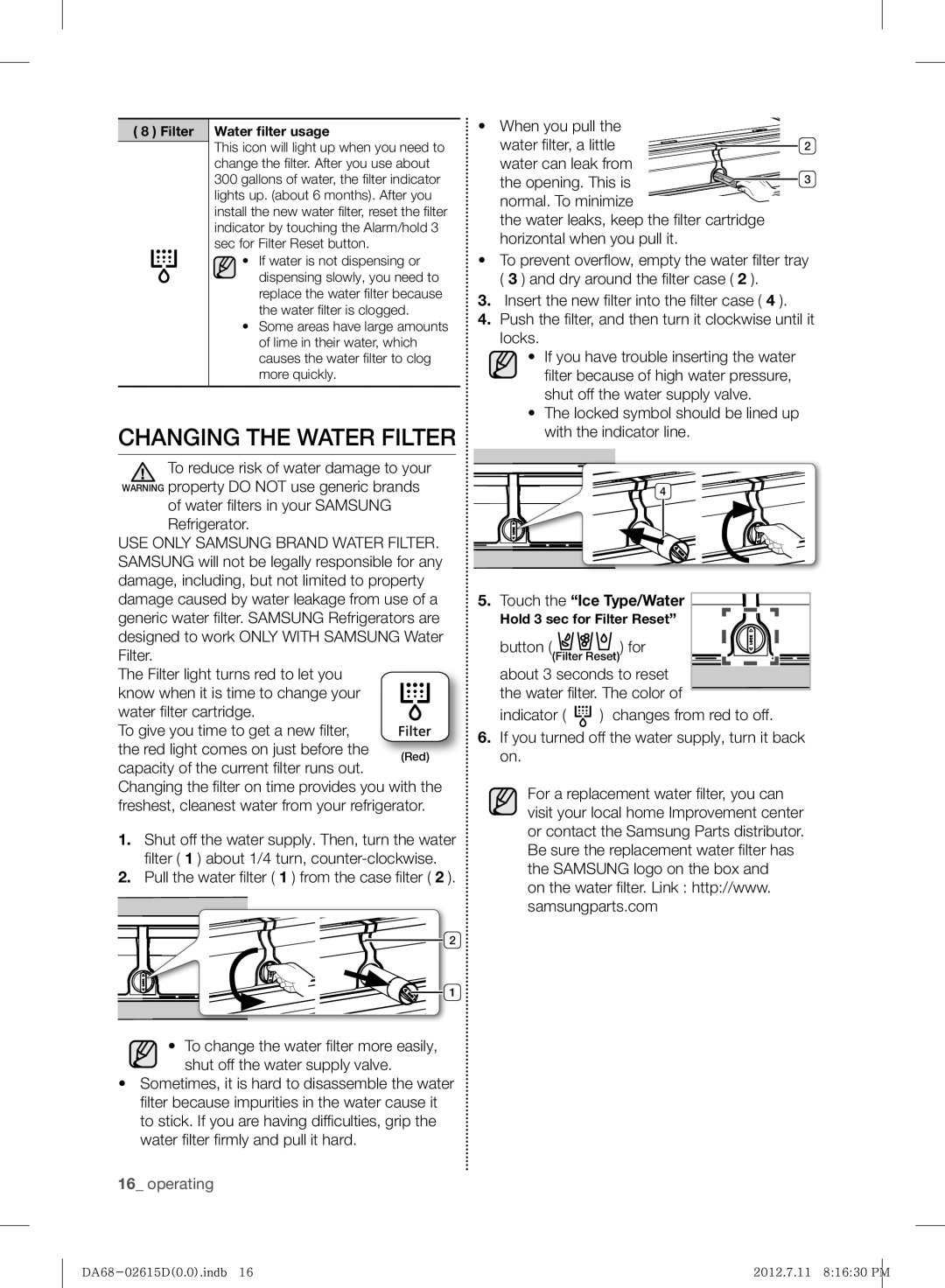 Samsung RF263BEAESP/ML manual Changing the Water Filter, Touch the Ice Type/Water 