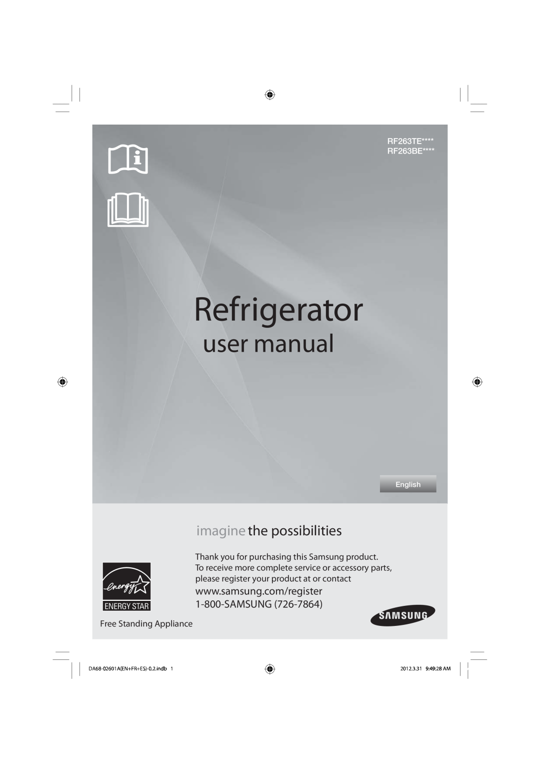 Samsung RF263BEAEBC user manual Refrigerator, imagine the possibilities, Thank you for purchasing this Samsung product 