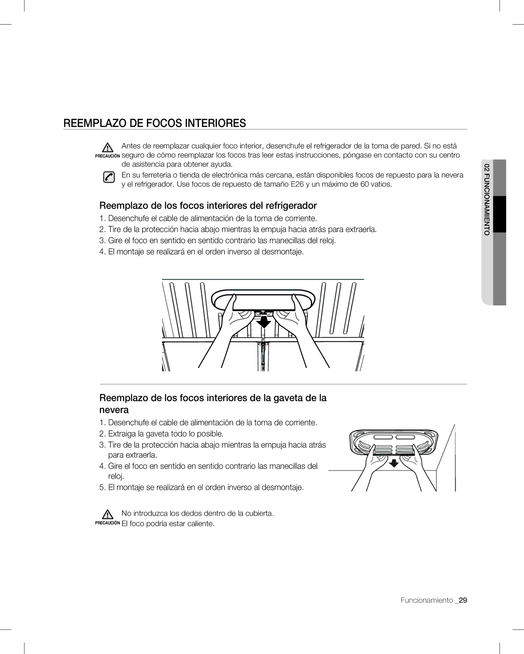 Samsung RF265, RF266 user manual Reemplazo DE Focos Interiores, Reemplazo de los focos interiores del refrigerador 