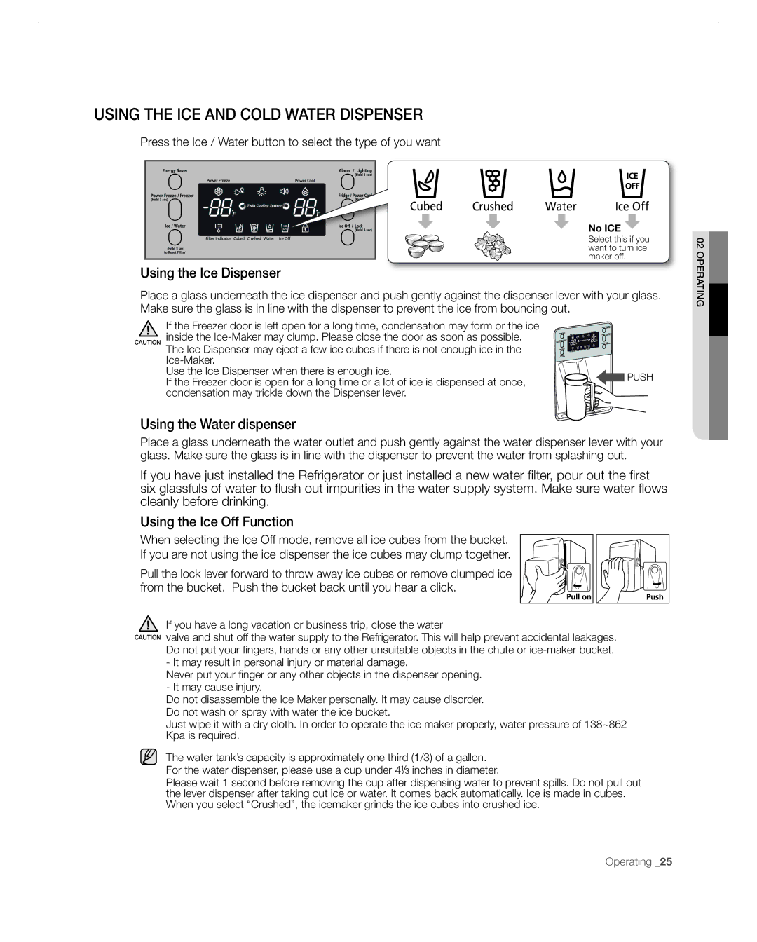 Samsung RF267AA user manual Using the ICE and Cold Water Dispenser, Using the Ice Dispenser, Using the Water dispenser 