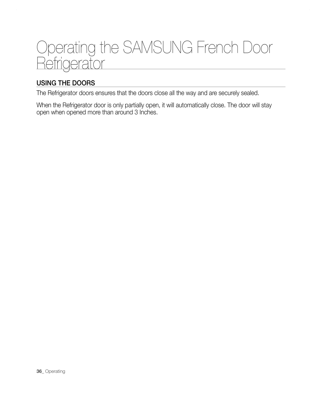 Samsung RF267AA user manual Using The Doors, Operating the SAMSUNG French Door Refrigerator 