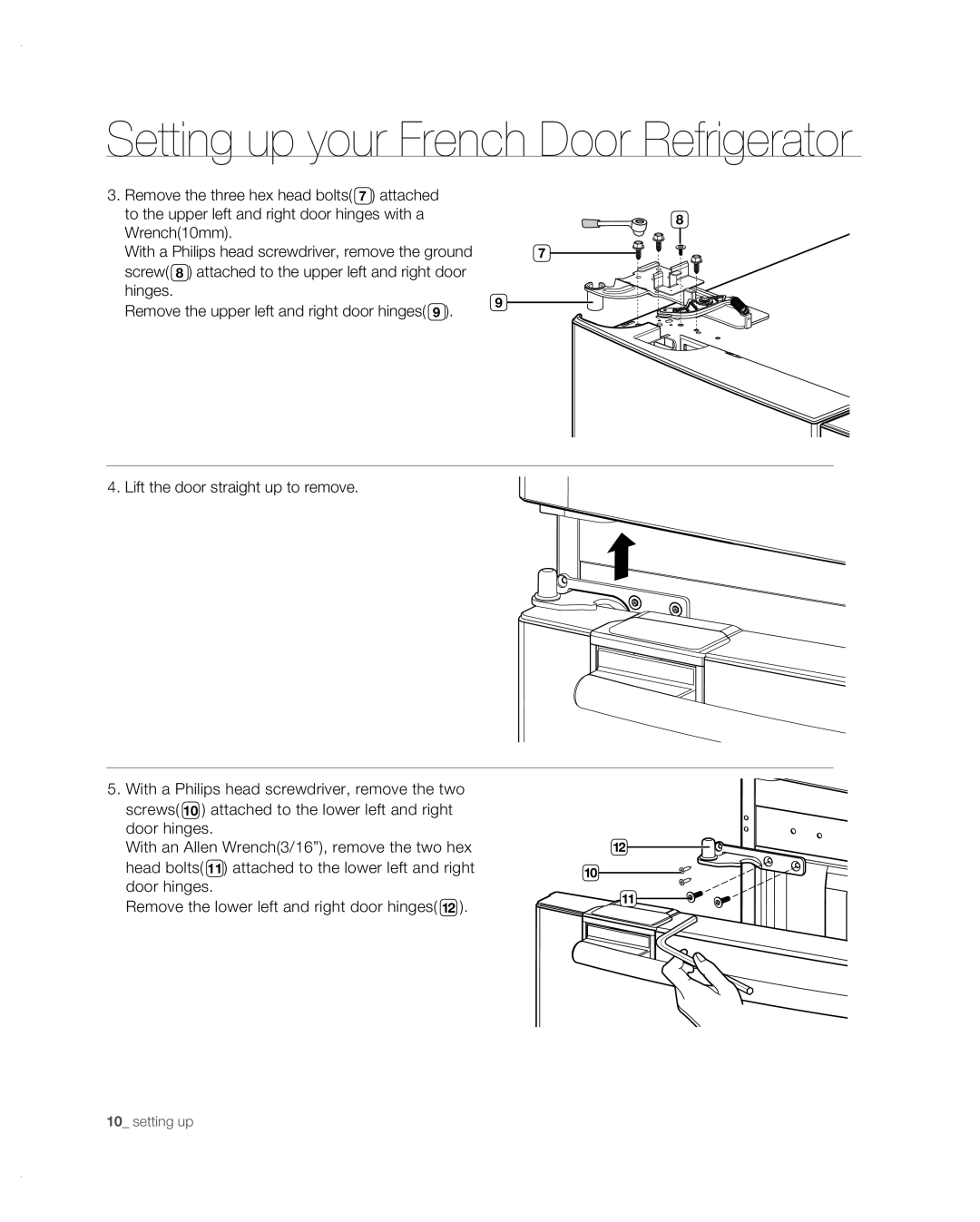 Samsung RF267AB user manual Setting up your French Door Refrigerator, Remove the three hex head bolts 7 attached 