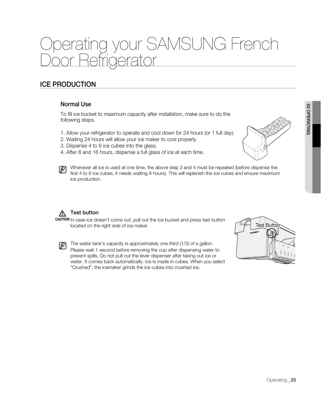 Samsung RF267ABPN user manual Ice production, Normal Use, Operating your SAMSUNG French Door Refrigerator 