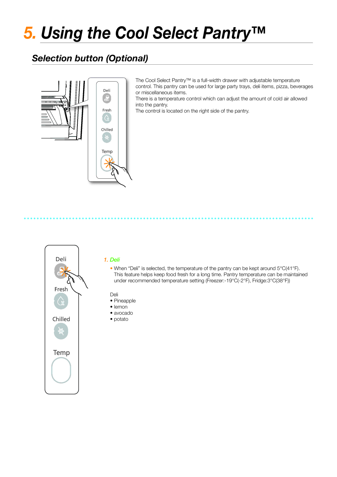 Samsung RF26NBSH1/SML, RF26NBUS2/SML, RF26NBBP1/SML, RF26NESH1/SML Using the Cool Select Pantry, Selection button Optional 