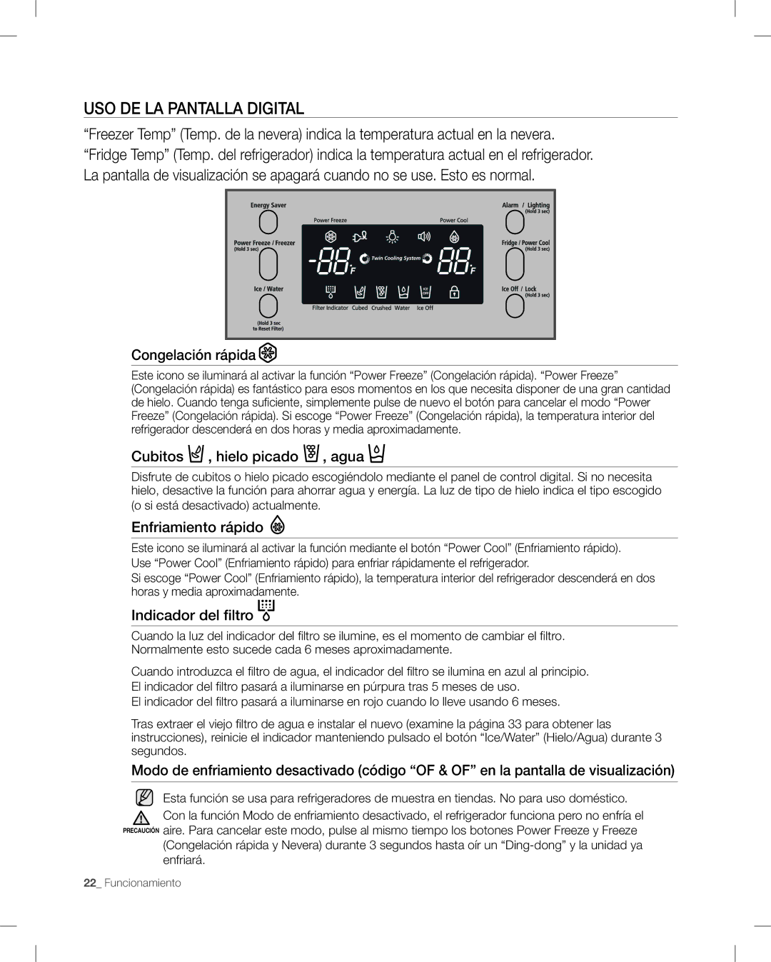 Samsung RF26V USO DE LA Pantalla Digital, Congelación rápida, Cubitos , hielo picado , agua, Enfriamiento rápido 