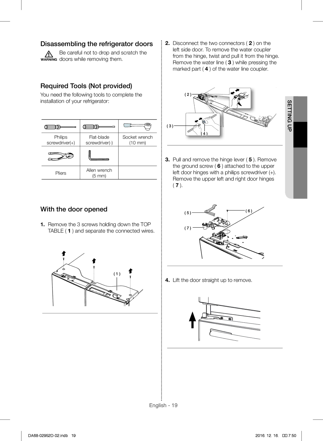 Samsung RF28HMEDBSR/ML Disassembling the refrigerator doors, Required Tools Not provided, With the door opened, Settin 