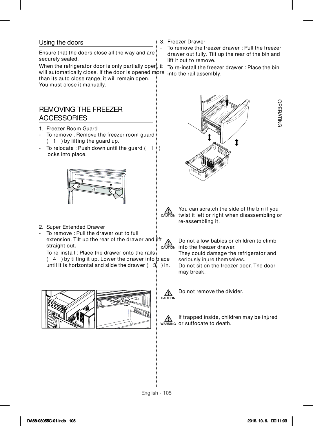 Samsung RF28HMELBSR/ML Removing the Freezer Accessories, Using the doors, You must close it manually 