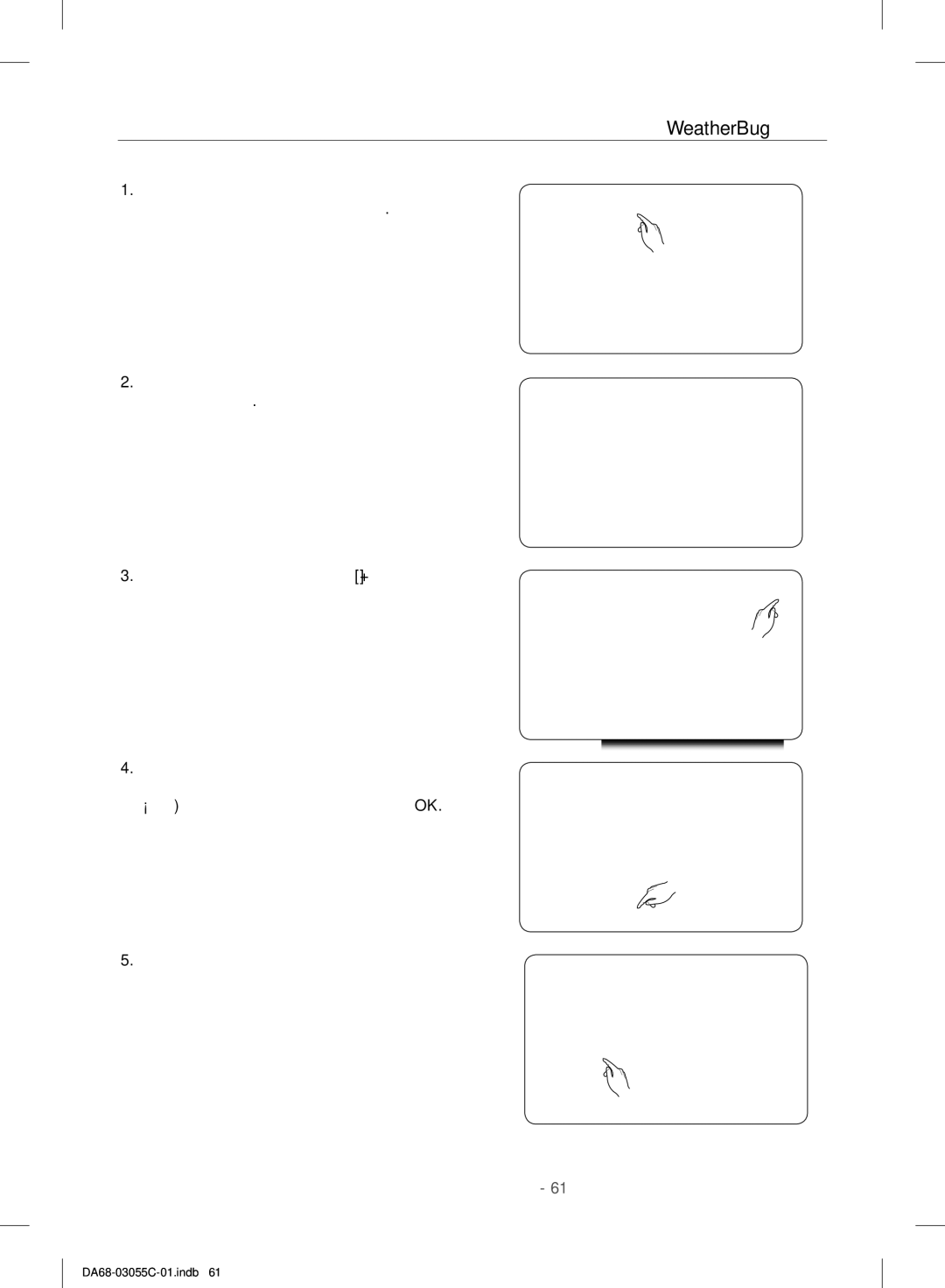 Samsung RF28HMELBSR/ML manual Добавление других регионов в службе WeatherBug 