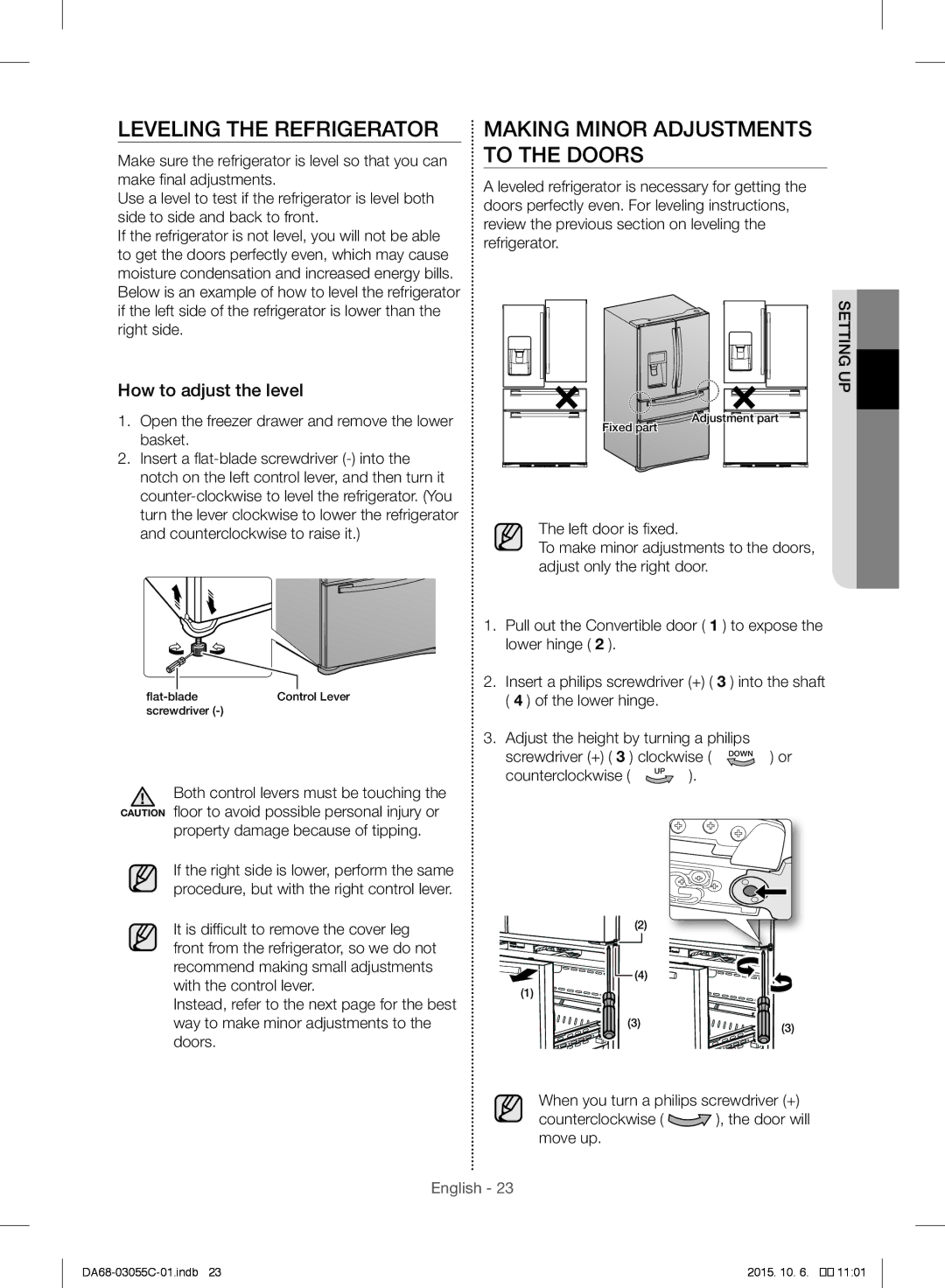 Samsung RF28HMELBSR/ML manual Leveling the Refrigerator, Making Minor Adjustments to the Doors, How to adjust the level 