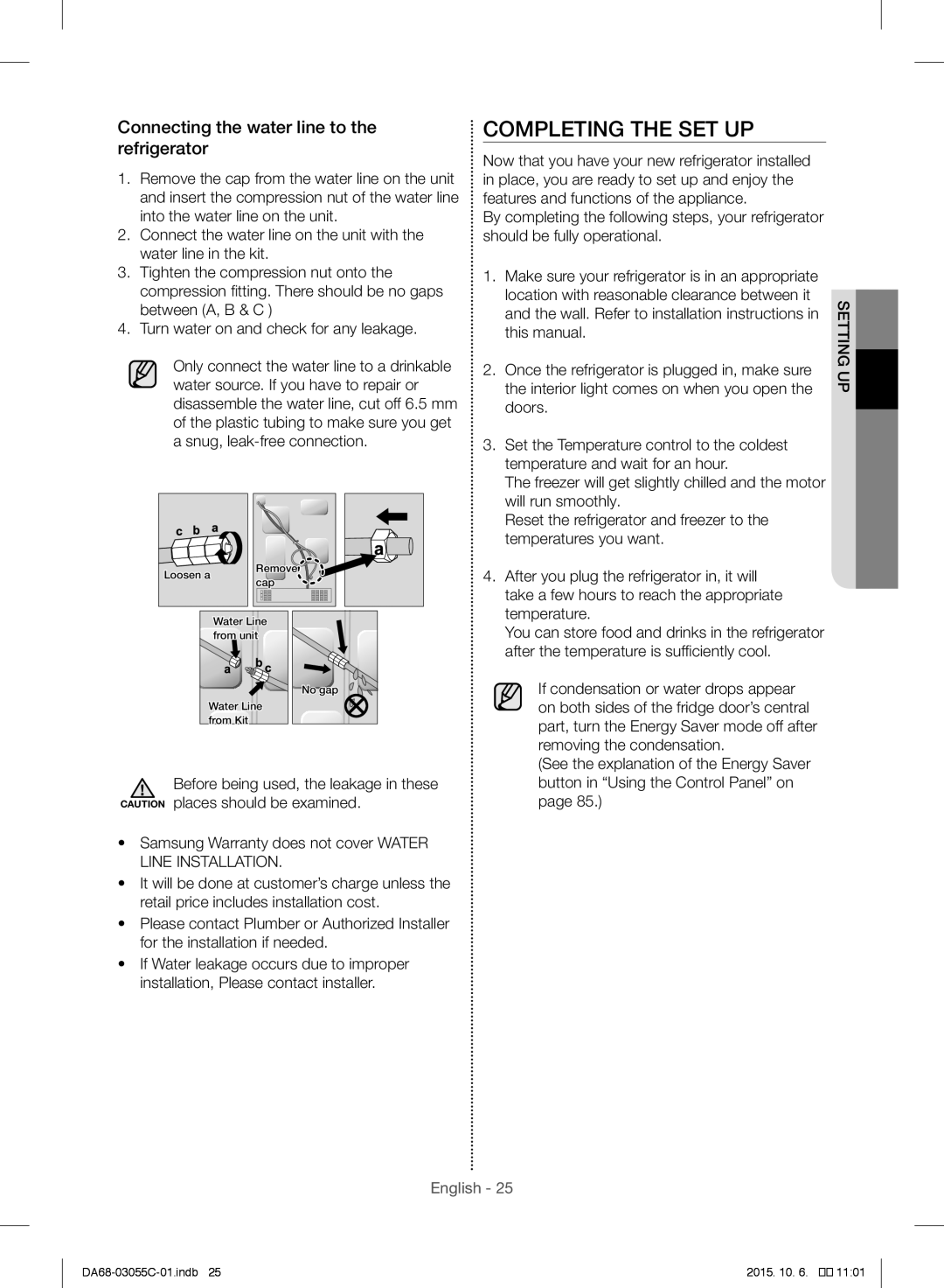 Samsung RF28HMELBSR/ML manual Completing the SET UP, Connecting the water line to the refrigerator 