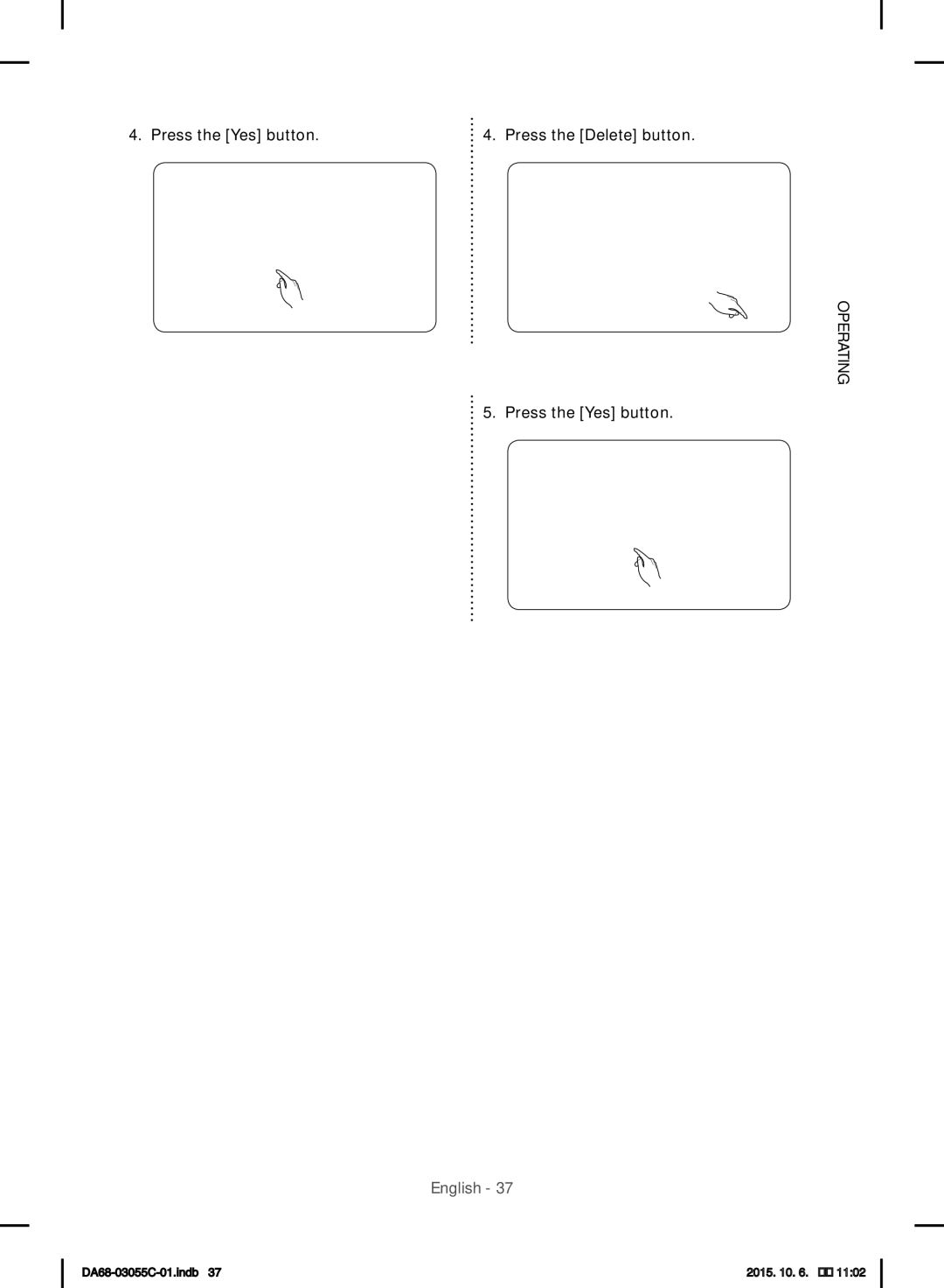 Samsung RF28HMELBSR/ML manual Operating Press the Yes button 