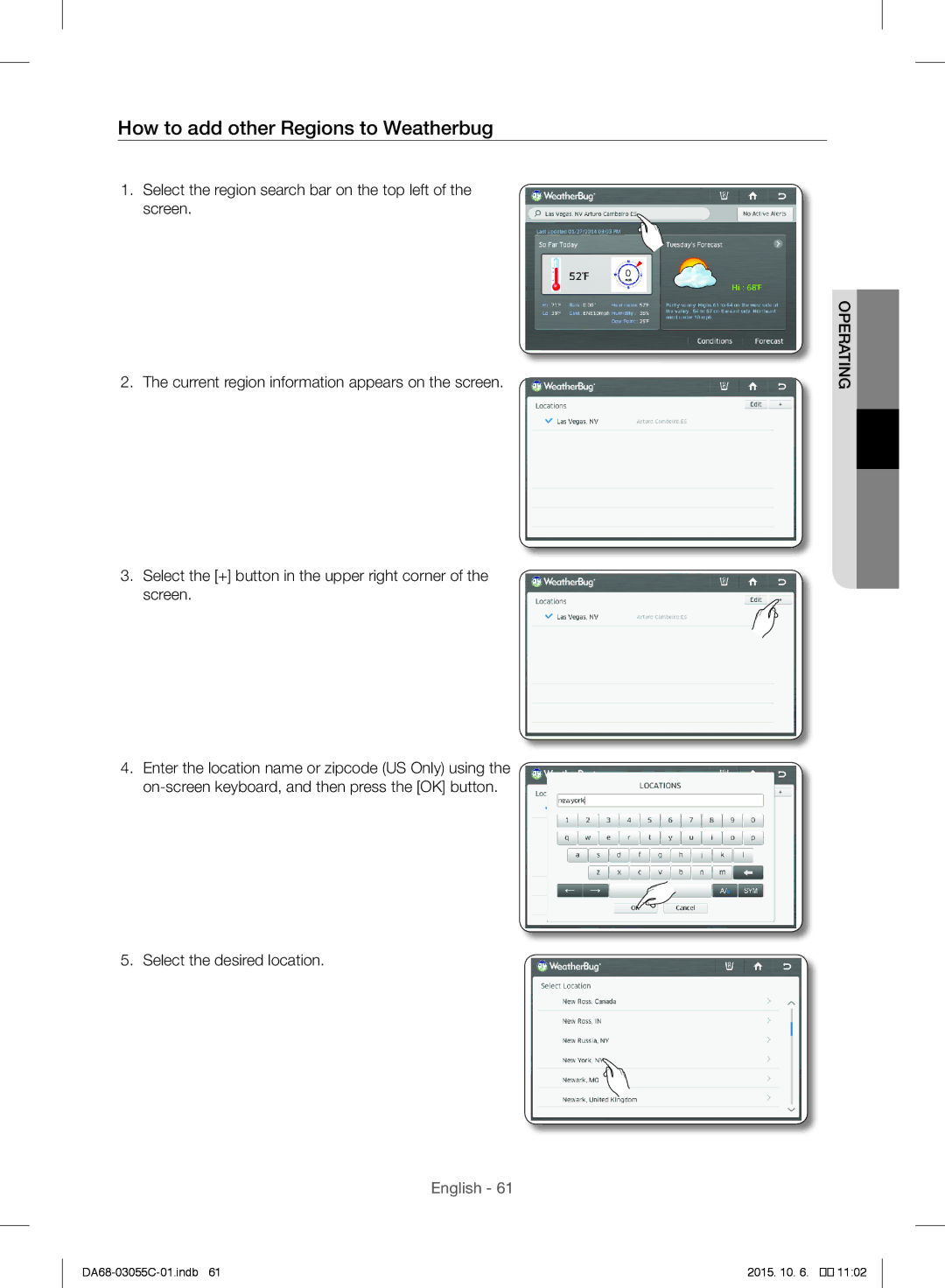 Samsung RF28HMELBSR/ML manual How to add other Regions to Weatherbug, Select the desired location 