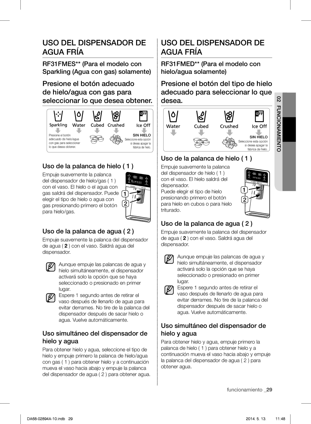 Samsung RF31FMESBSR user manual USO DEL Dispensador DE Agua Fría, Uso de la palanca de hielo, Uso de la palanca de agua 