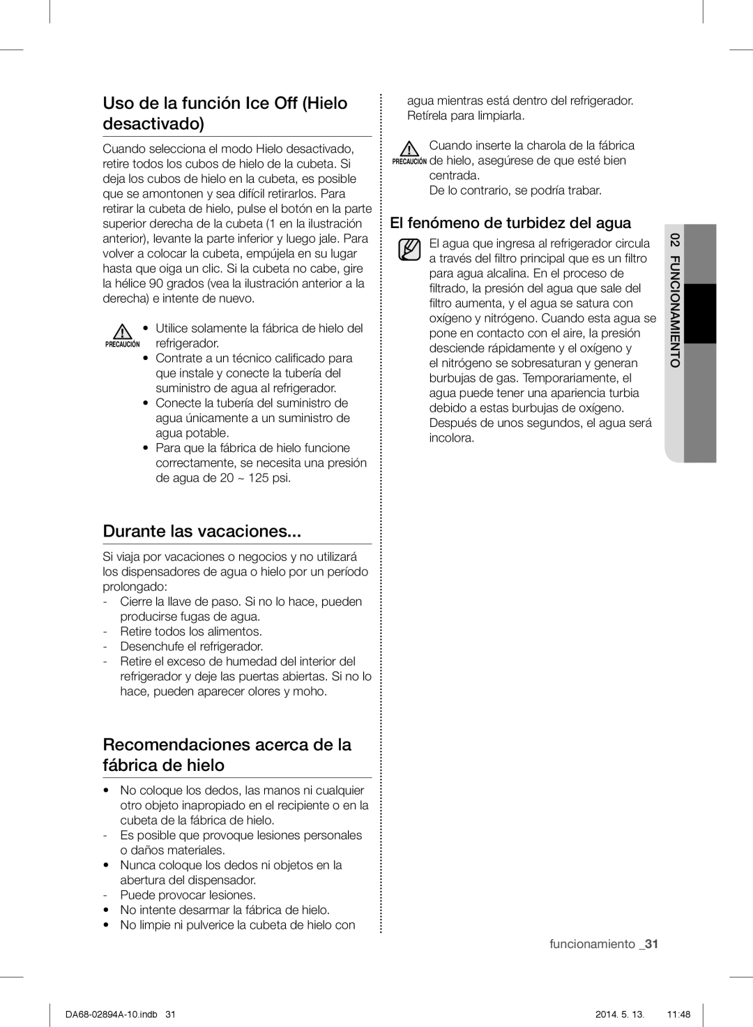 Samsung RF31FMESBSR Uso de la función Ice Off Hielo desactivado, Durante las vacaciones, El fenómeno de turbidez del agua 