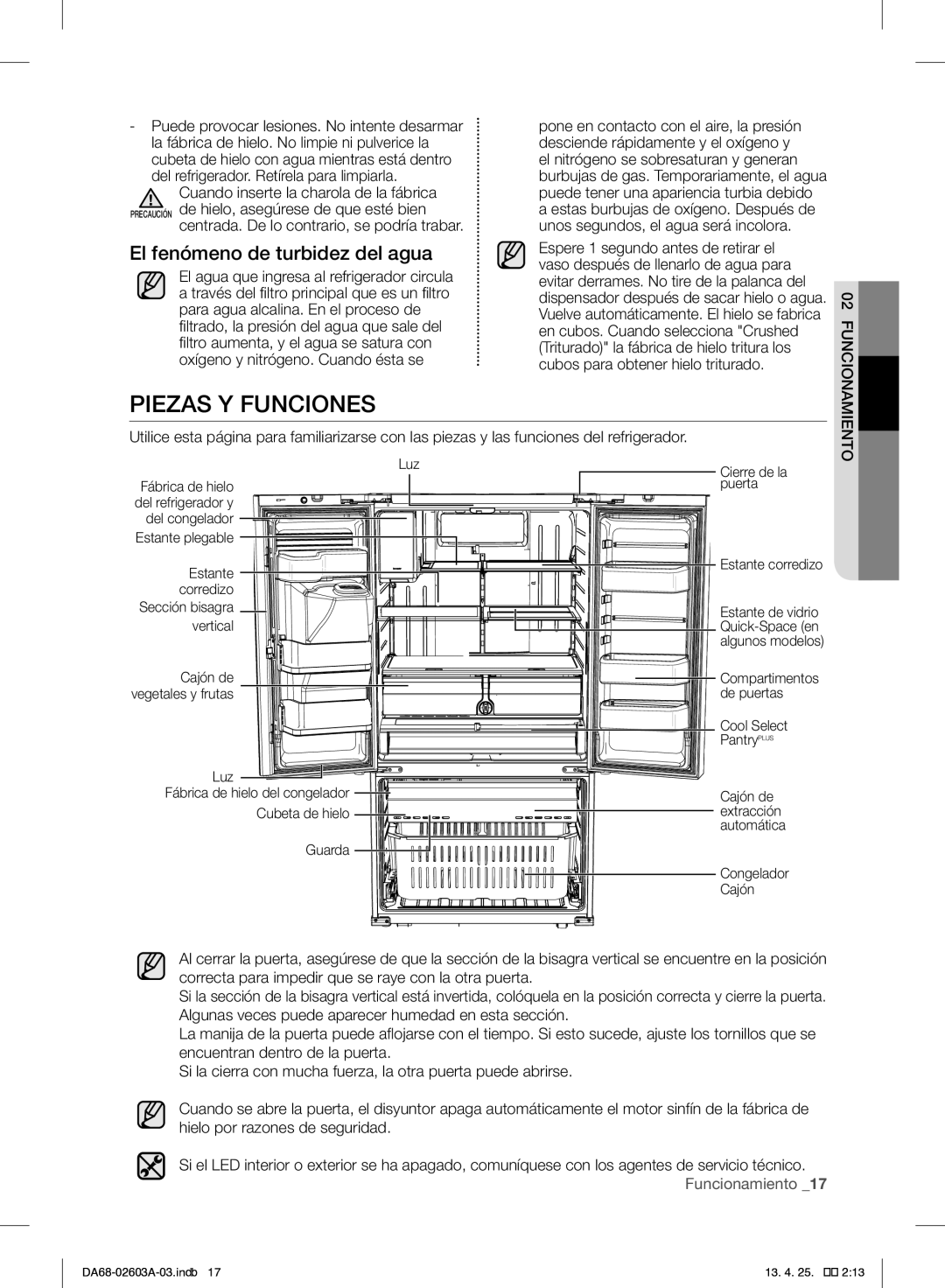 Samsung RF323TEDBWW Piezas Y Funciones, El fenómeno de turbidez del agua, Centrada. De lo contrario, se podría trabar 