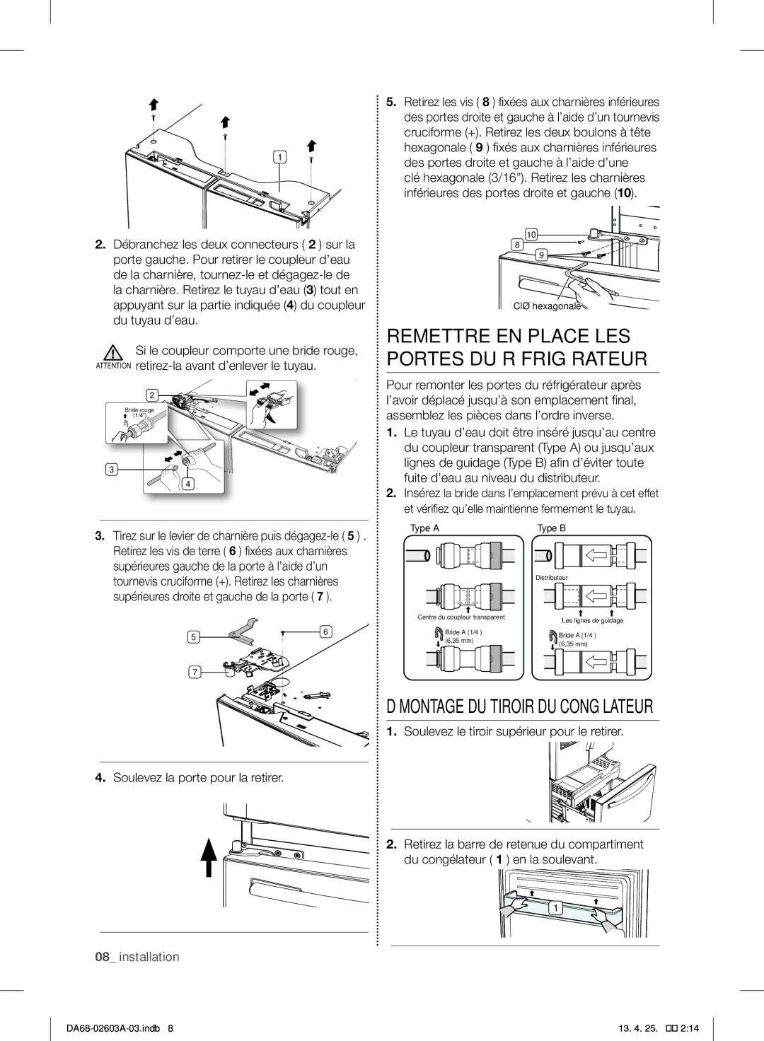 Samsung RF323TEDBSR, RF323TEDBWW Remettre EN Place LES Portes DU Réfrigérateur, Démontage DU Tiroir DU Congélateur 