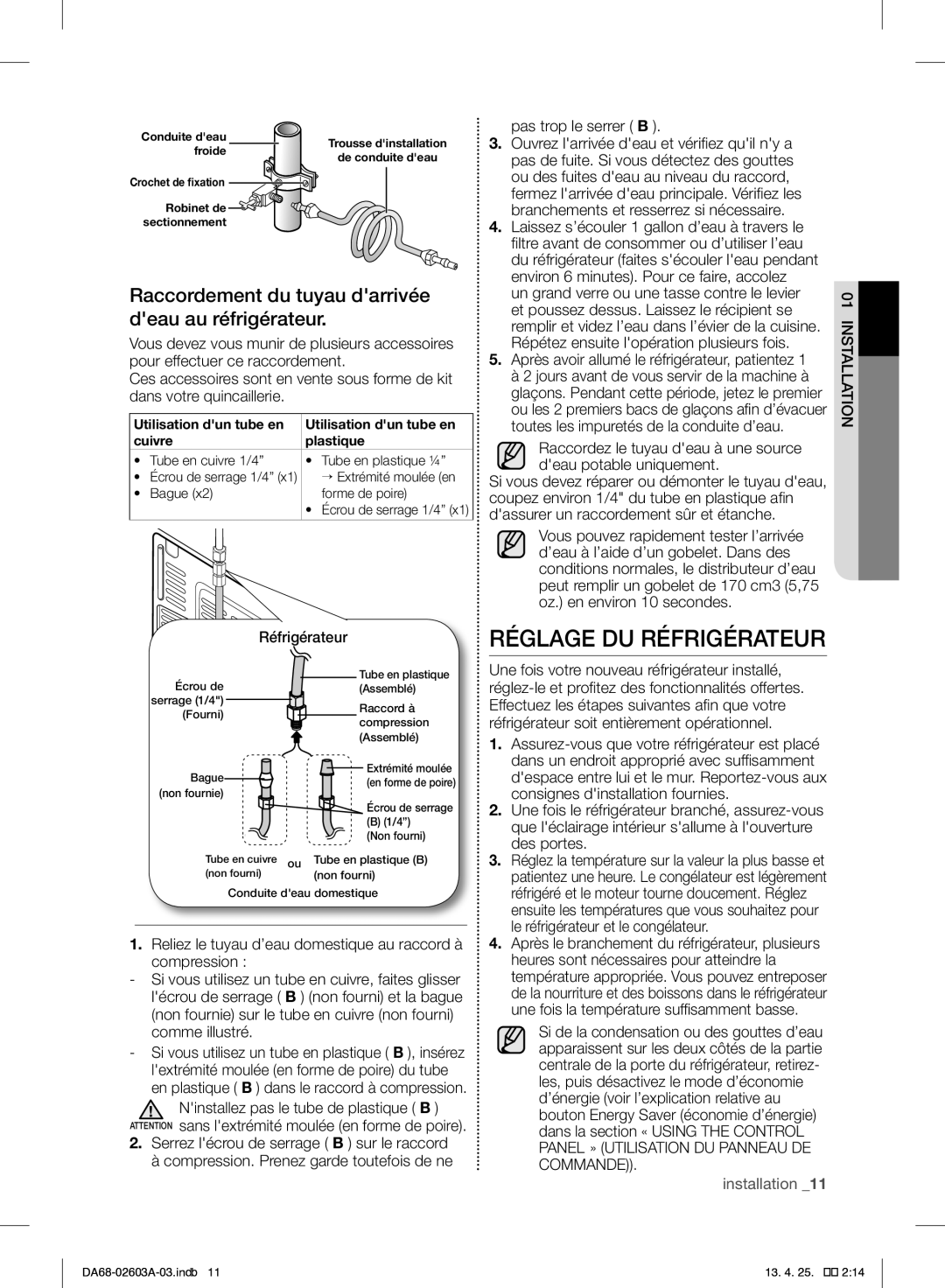 Samsung RF323TEDBSR Réglage DU Réfrigérateur, Raccordement du tuyau darrivée deau au réfrigérateur, Pas trop le serrer B 