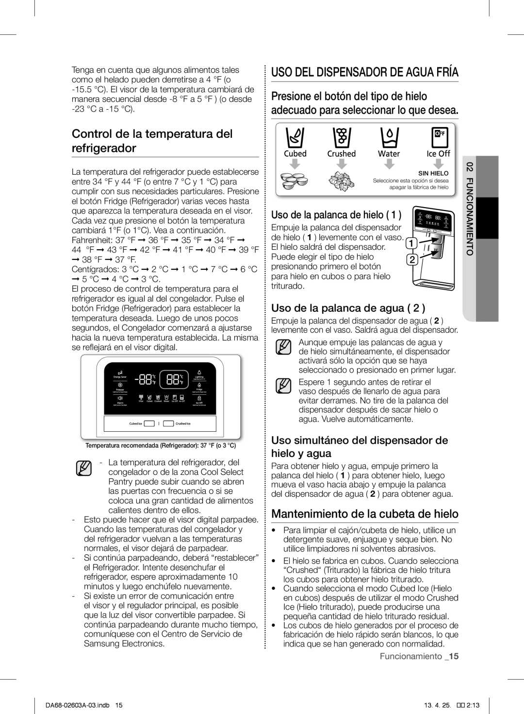 Samsung RF323TEDBSR Uso Del Dispensador De Agua Fría, Control de la temperatura del refrigerador, Funcionamiento 