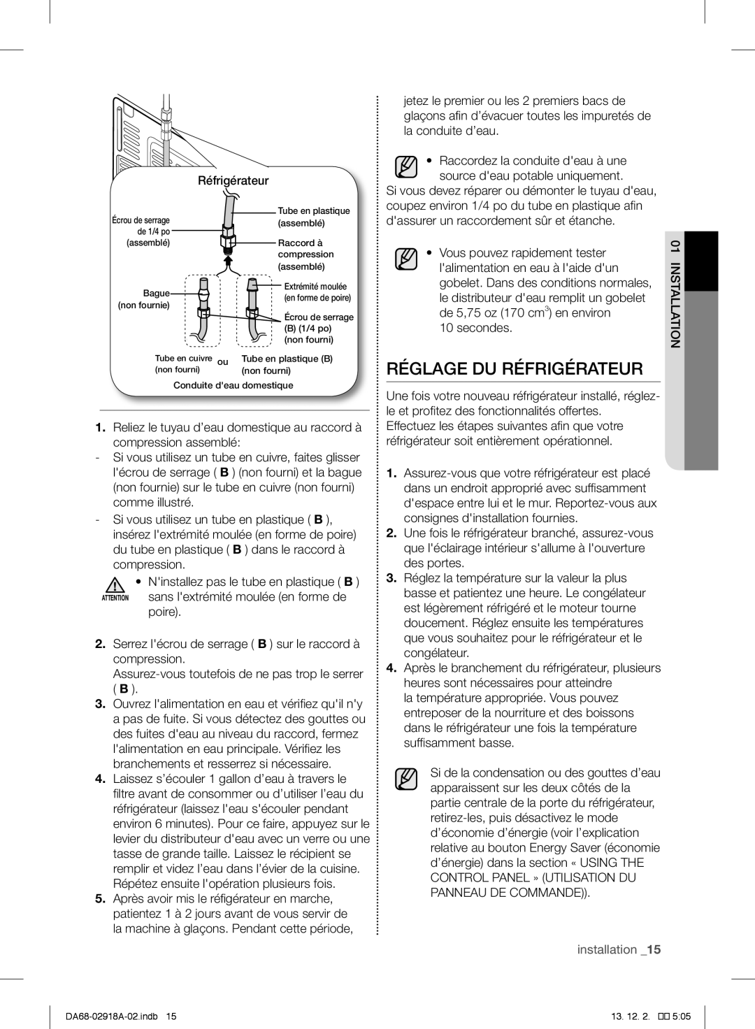 Samsung RF32FMQDBSR Réglage DU Réfrigérateur, De 5,75 oz 170 cm3 en environ, Vous pouvez rapidement tester, Secondes 