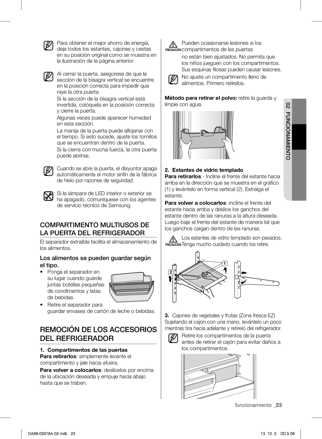 Samsung RF32FMQDBSR Compartimento Multiusos DE LA Puerta DEL Refrigerador, Los alimentos se pueden guardar según el tipo 