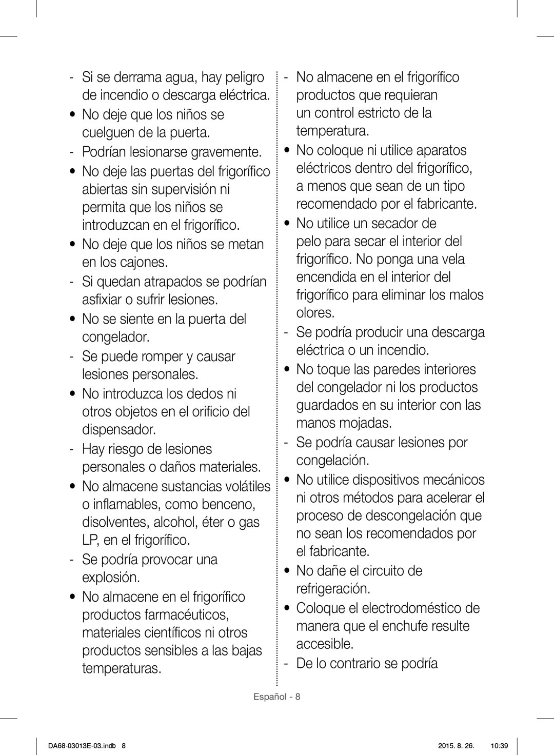 Samsung RF34H9950S4/ES manual No se siente en la puerta del congelador, Se podría causar lesiones por congelación 