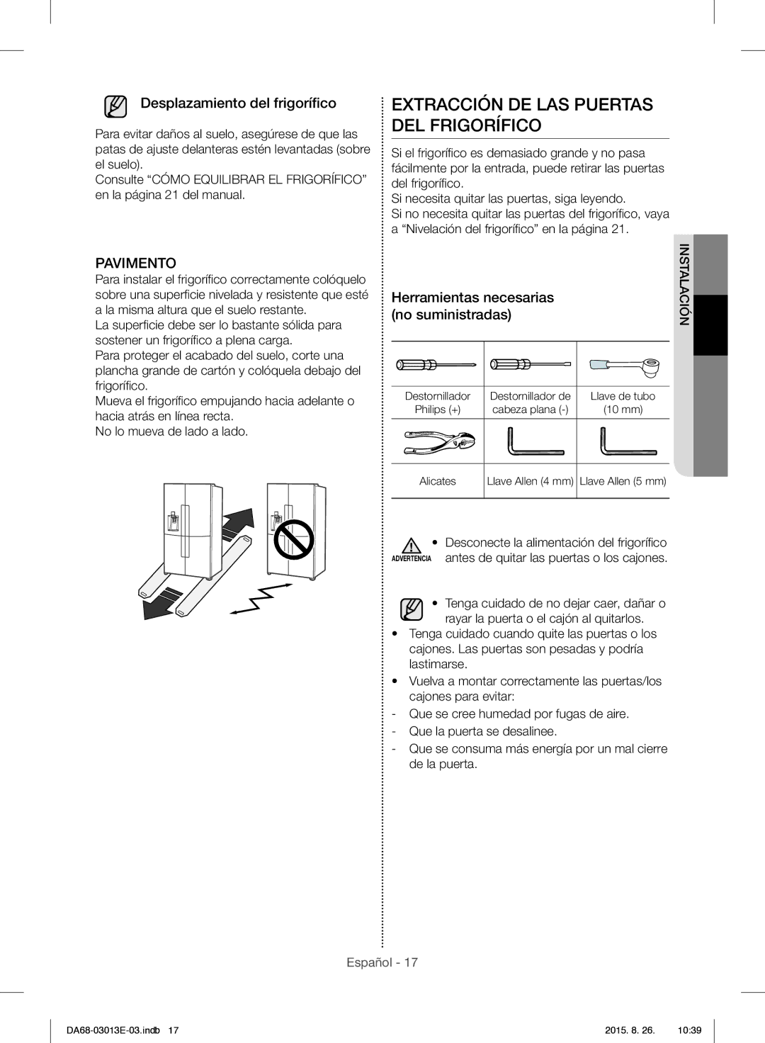 Samsung RF34H9950S4/ES Extracción DE LAS Puertas DEL Frigorífico, Desplazamiento del frigoríﬁco, Herramientas necesarias 