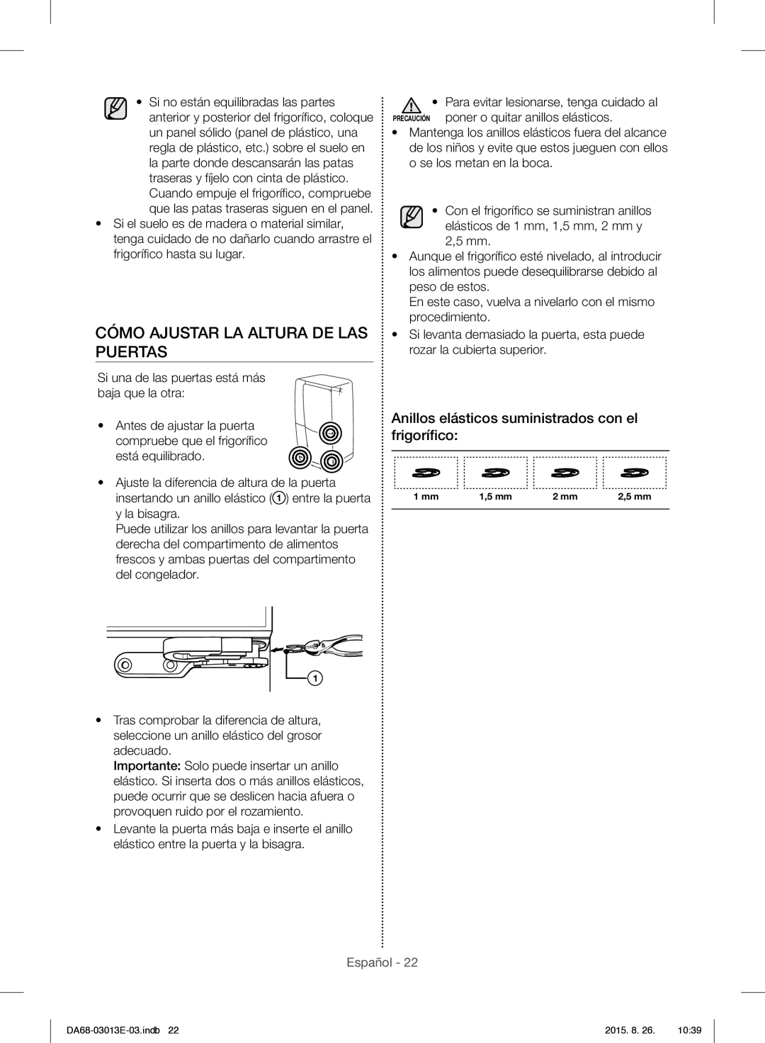 Samsung RF34H9950S4/ES manual Cómo Ajustar LA Altura DE LAS Puertas, Anillos elásticos suministrados con el frigoríﬁco 