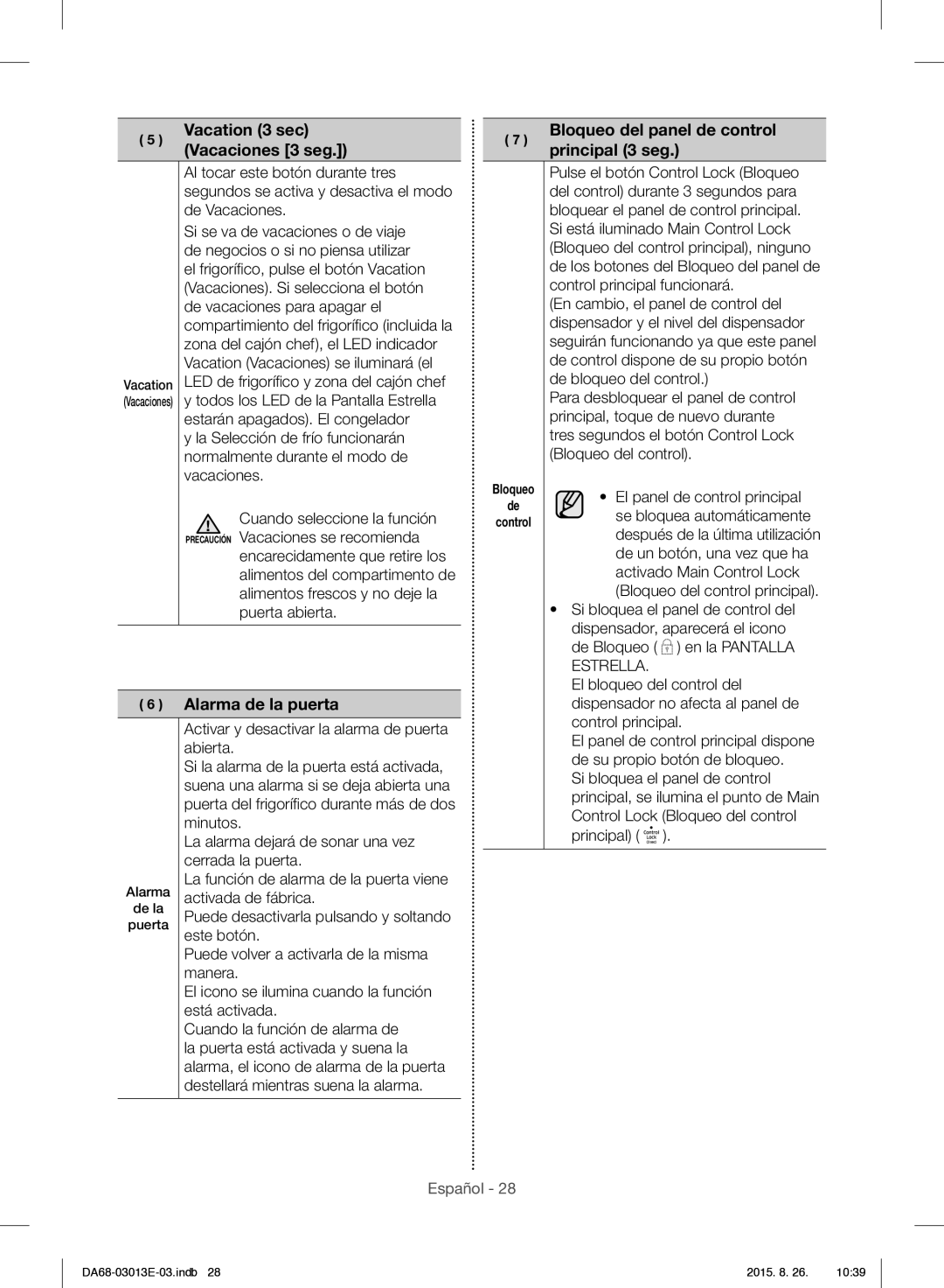 Samsung RF34H9950S4/ES Vacation 3 sec Vacaciones 3 seg, Bloqueo del panel de control principal 3 seg, Alarma de la puerta 