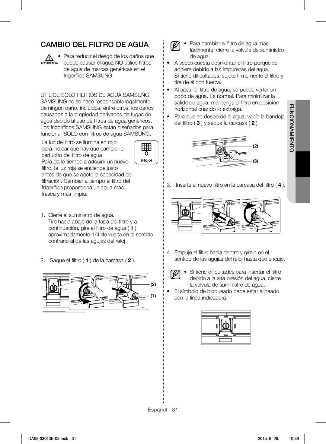 Samsung RF34H9950S4/ES manual Cambio DEL Filtro DE Agua, De agua de marcas genéricas en el frigoríﬁ co Samsung 